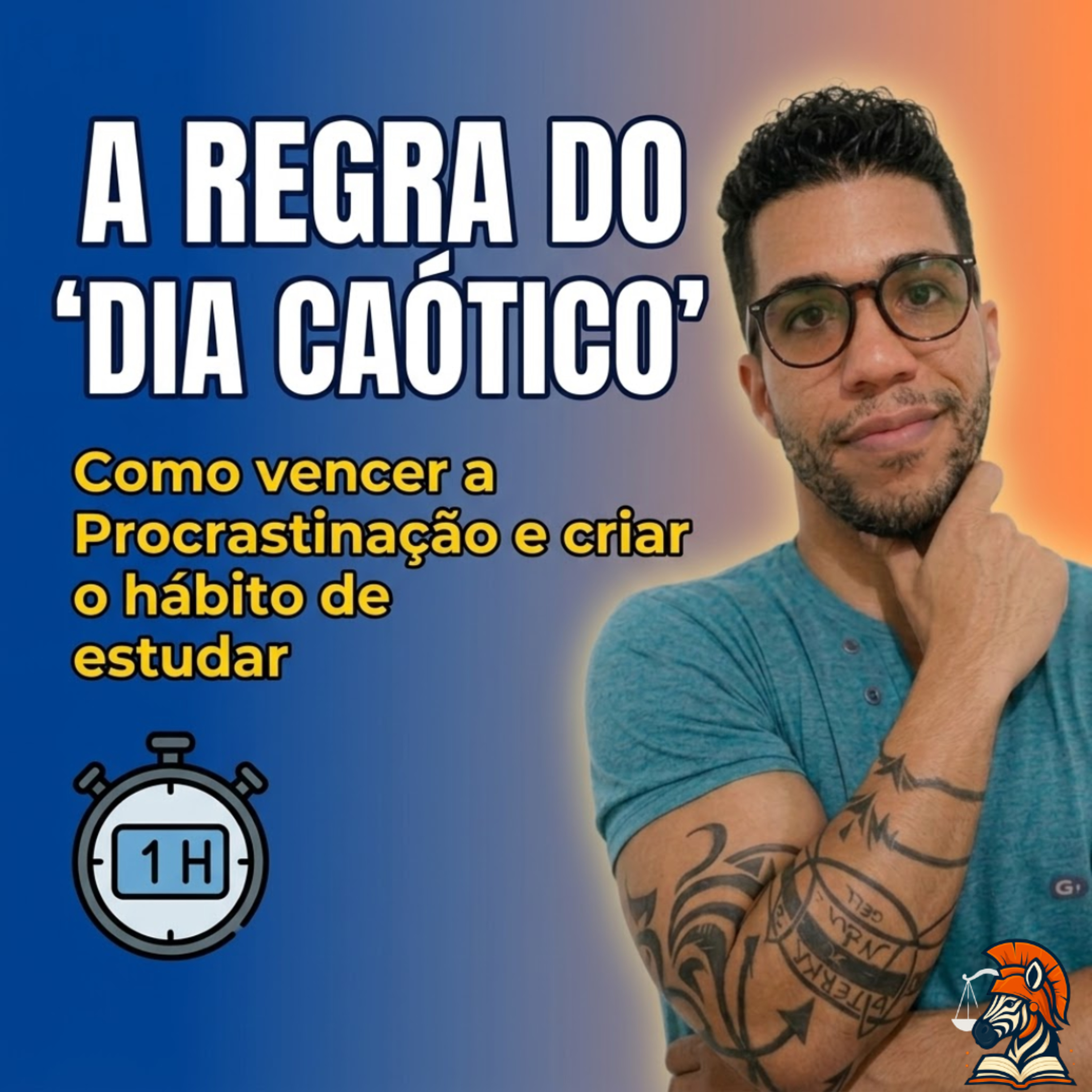Preciso Estudar Para Concurso Mas Não Consigo: Vença a Procrastinação (A Regra do Dia Caótico) episode artwork