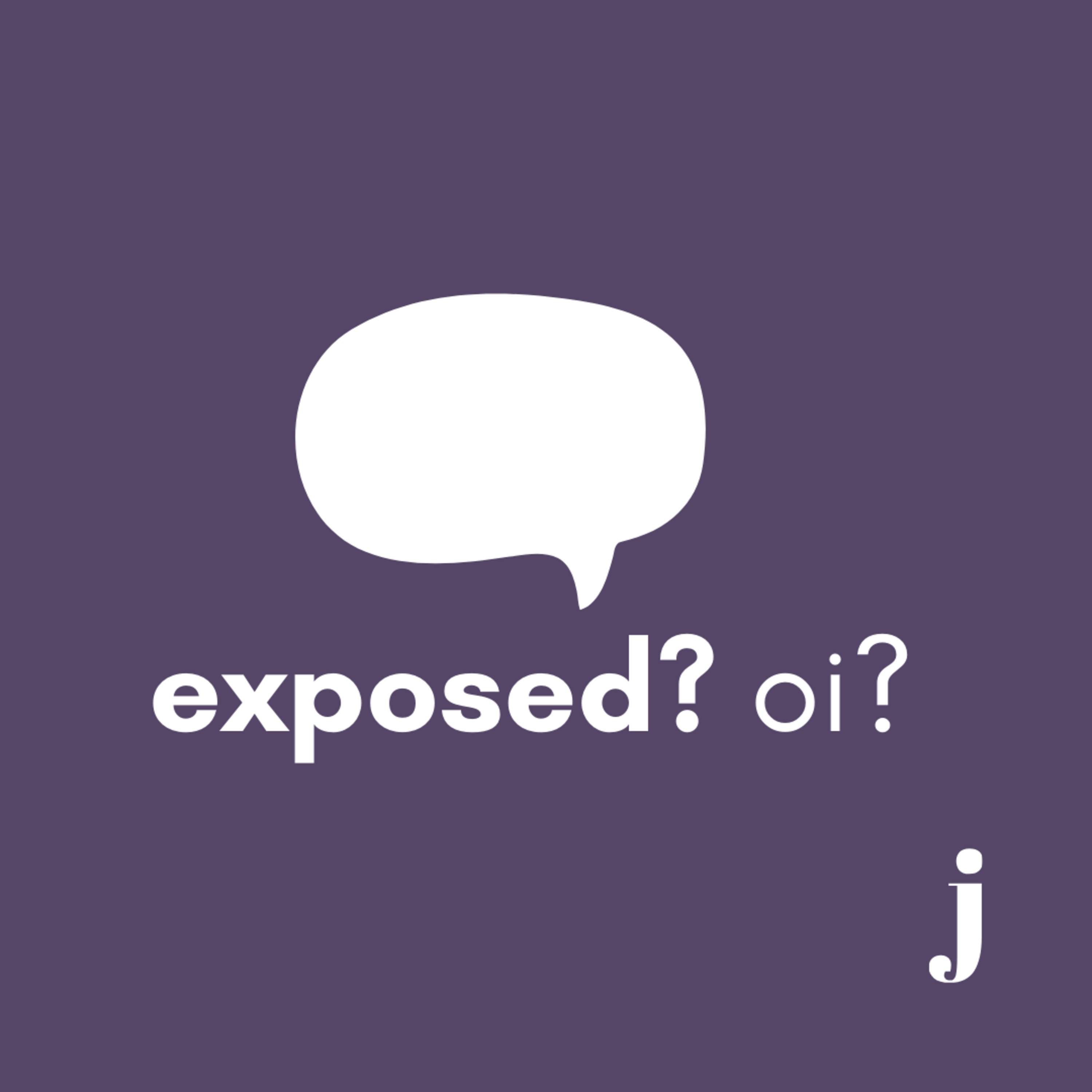 exposed? oi? #1 episode artwork