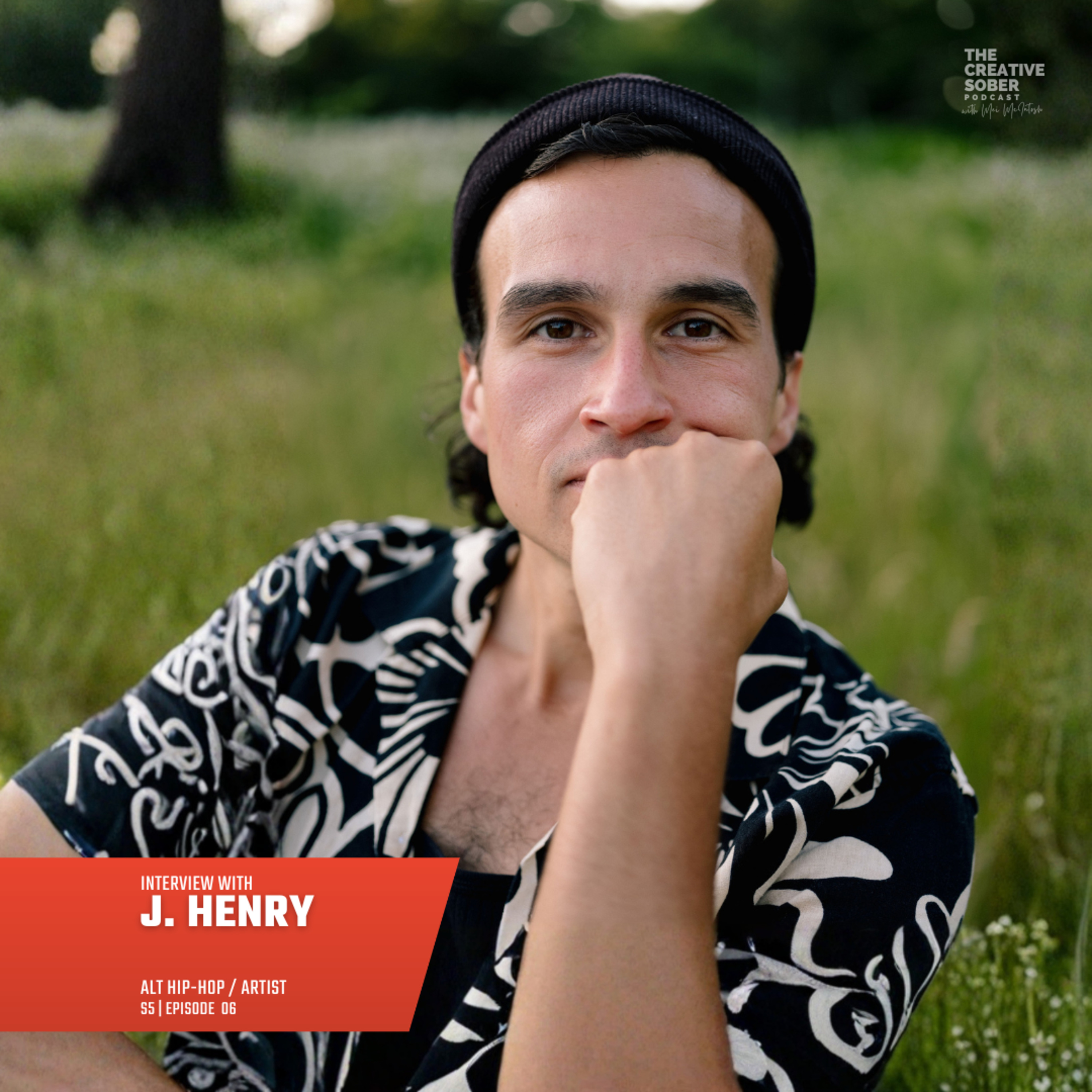 S5E07 Creating From Within: Music, Identity, and Sobriety – Interview with J. Henry