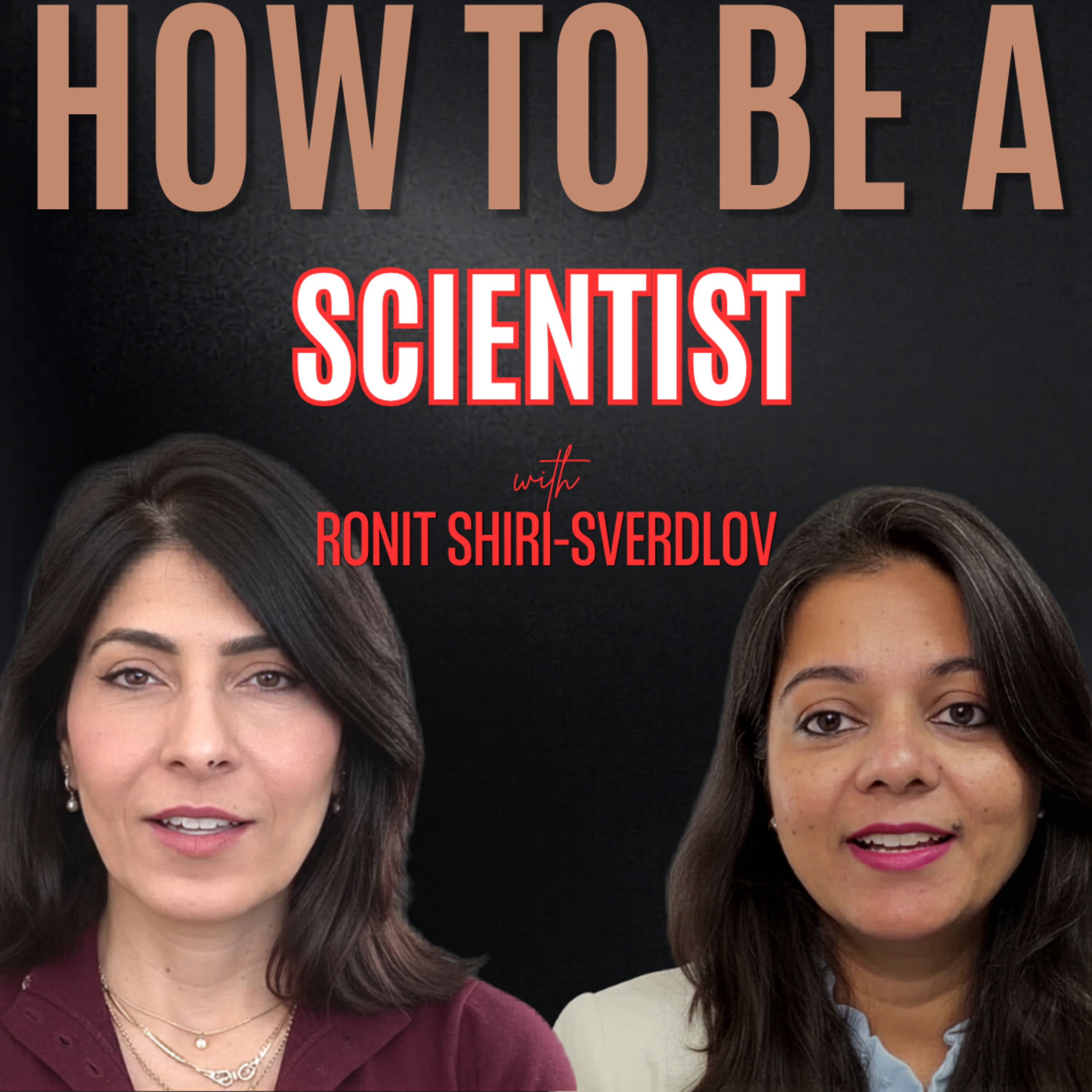 Journey of a Scientist | Ronit Shiri-Sverdlov