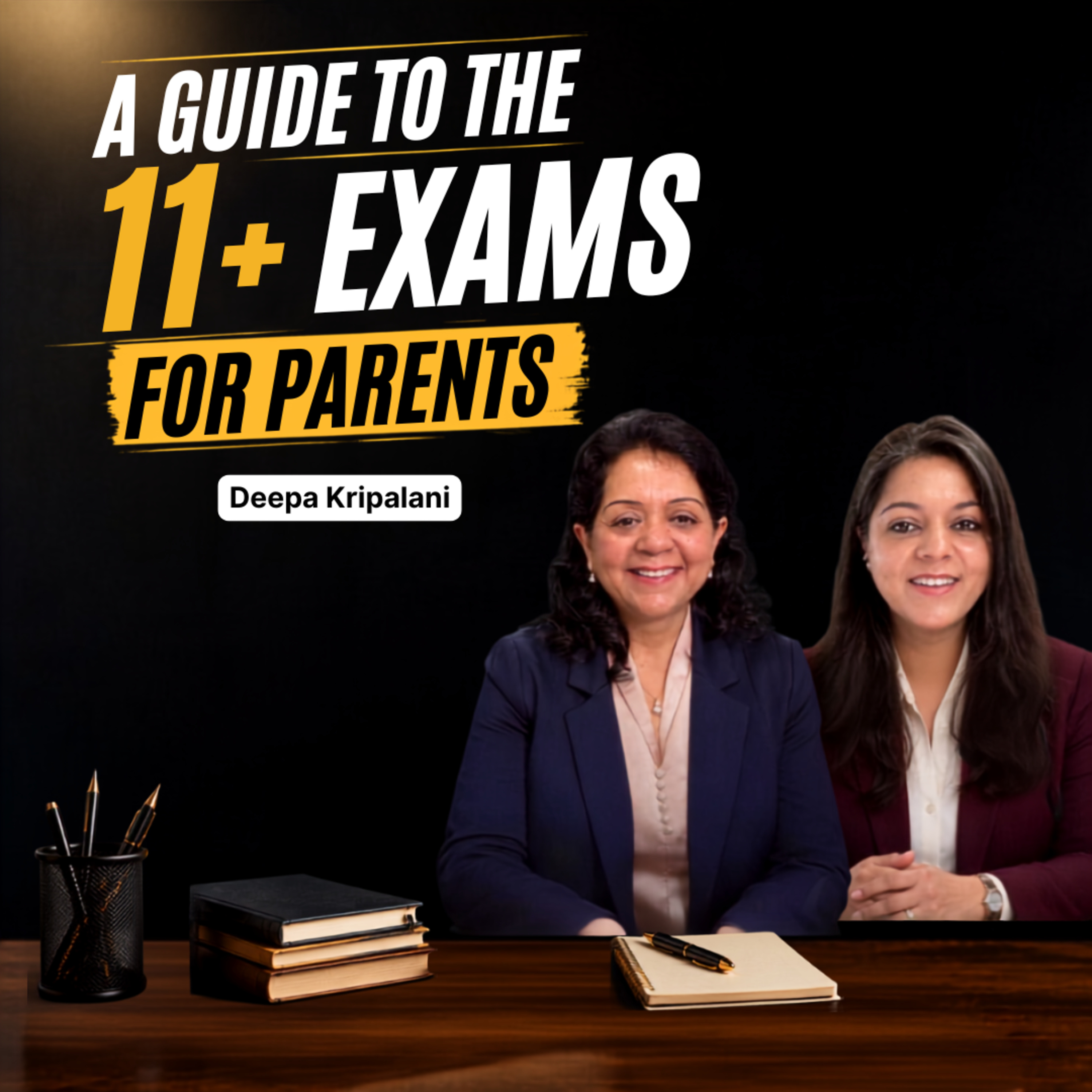 11+ Grammar School Preparation: Catchment, Mocks, Tutors & Parent Mistakes | Deepa Kirpalani