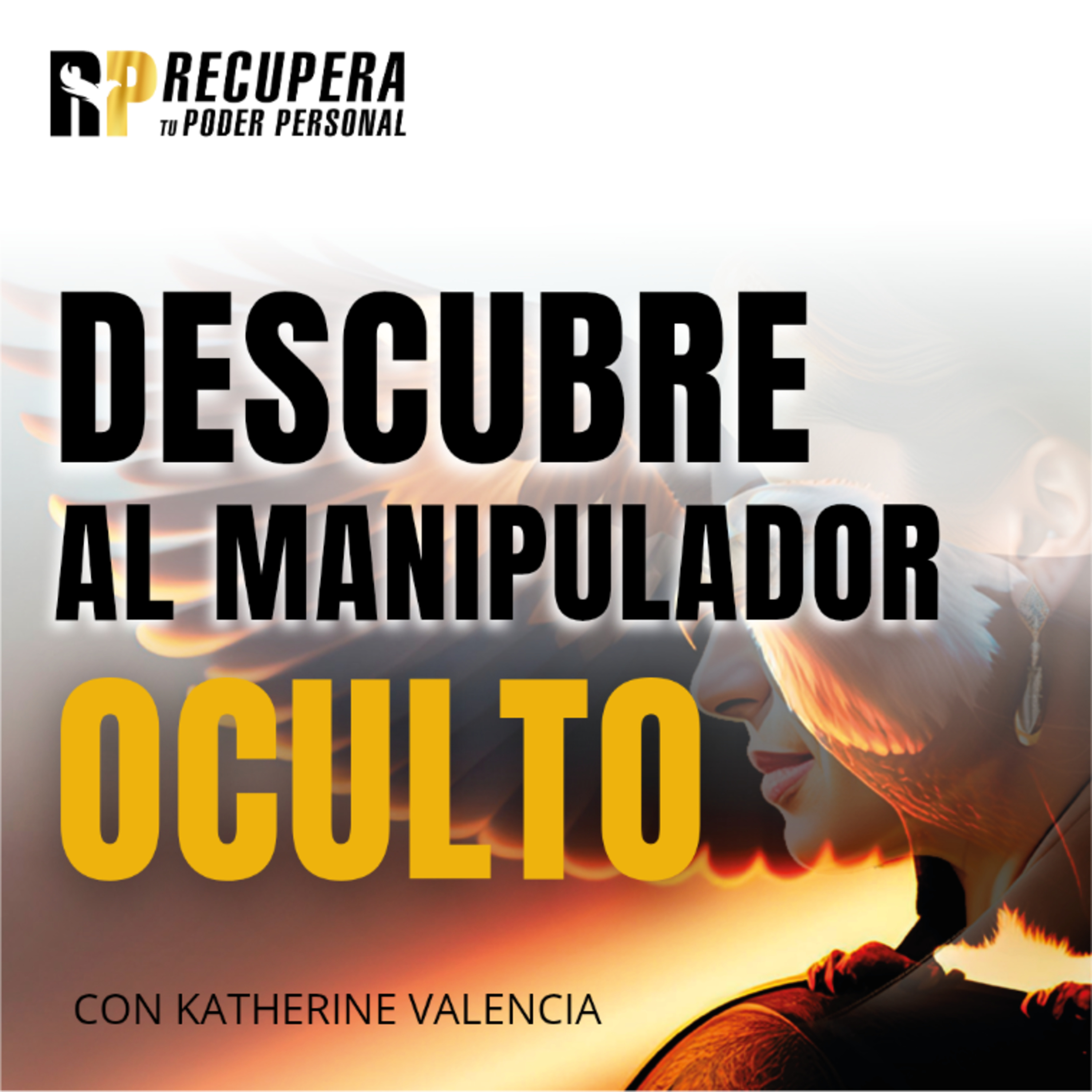 38. Cómo Descubrir al Manipulador Oculto - Traición - Falso Salvador. episode artwork