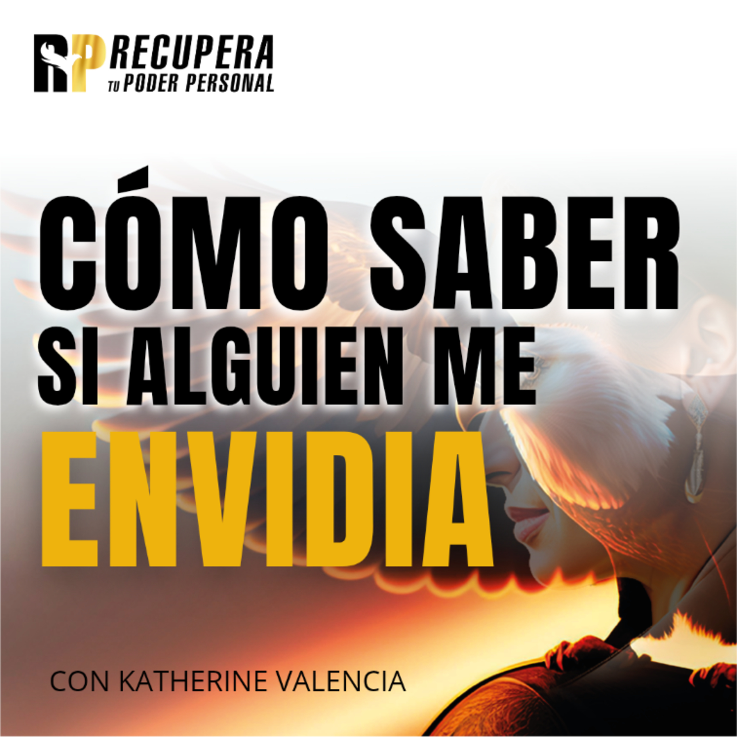 40. Cómo Saber si me Envidia en Secreto - Relaciones - Traición - Autoestima. episode artwork