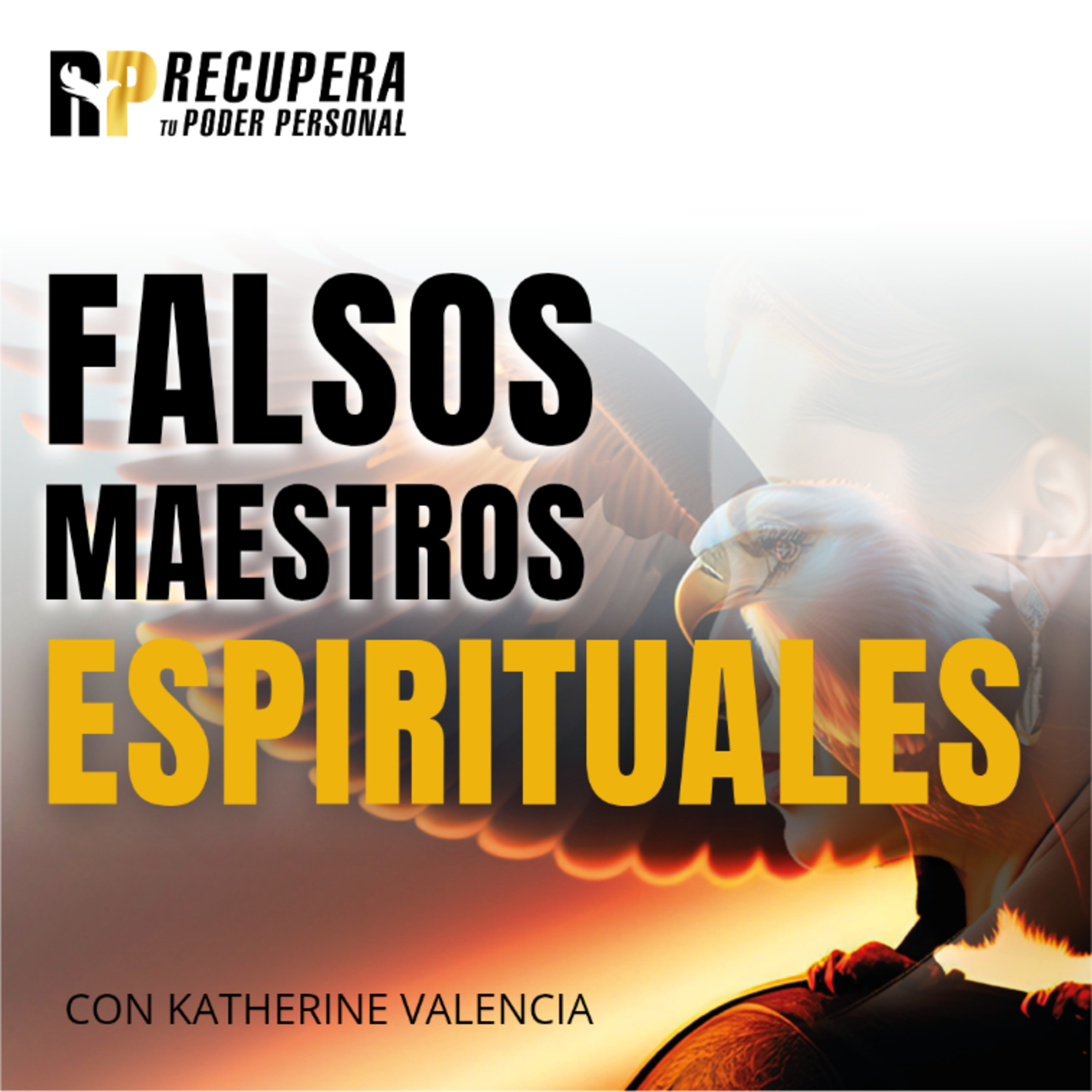 42. Falsos Maestros Espirituales - Engaño - Manipulación - Traición. episode artwork