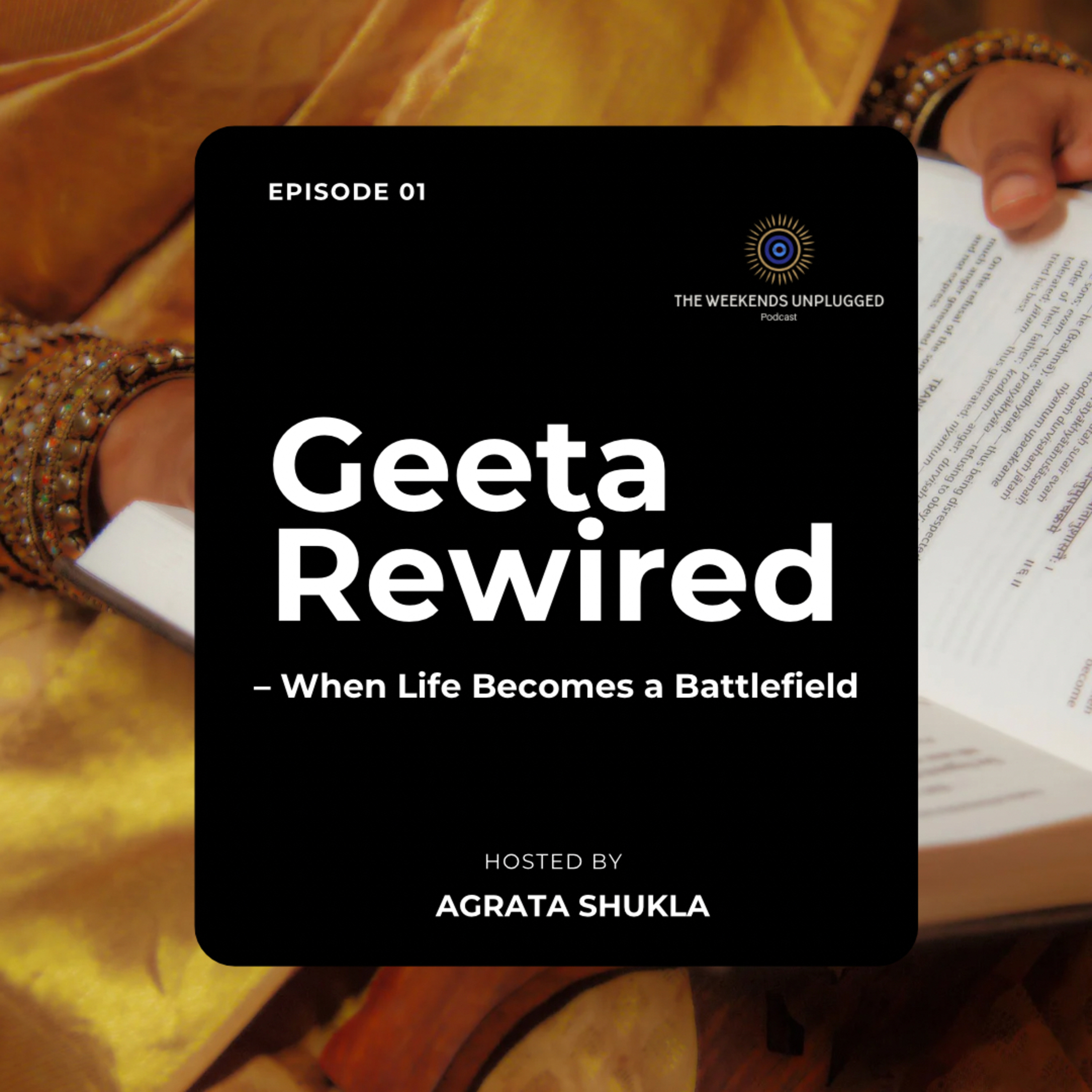 Geeta Rewired - When Life Becomes Battlefield | Episode 1 episode artwork