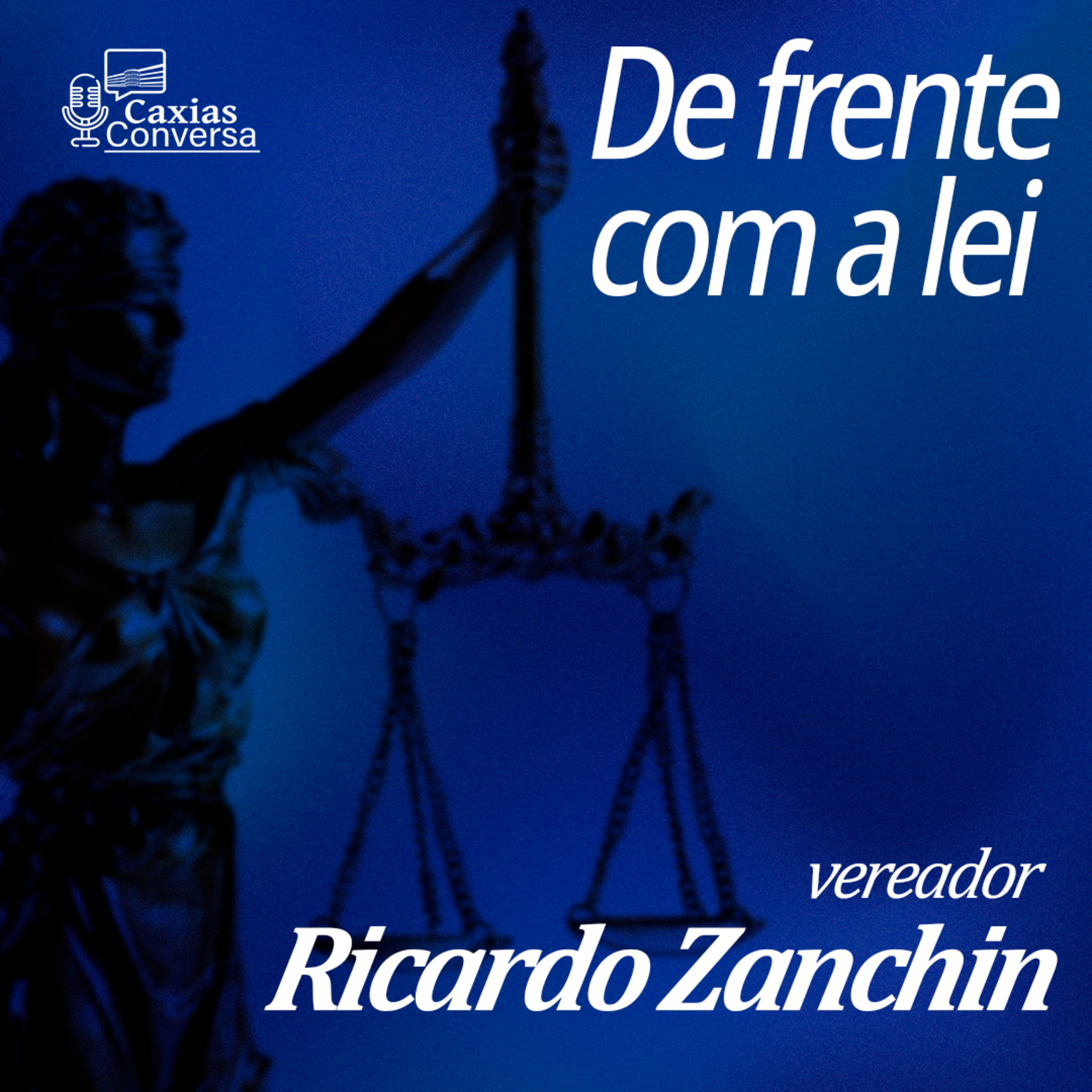 Caxias Conversa | De Frente com a Lei - Professor Zanchin episode artwork