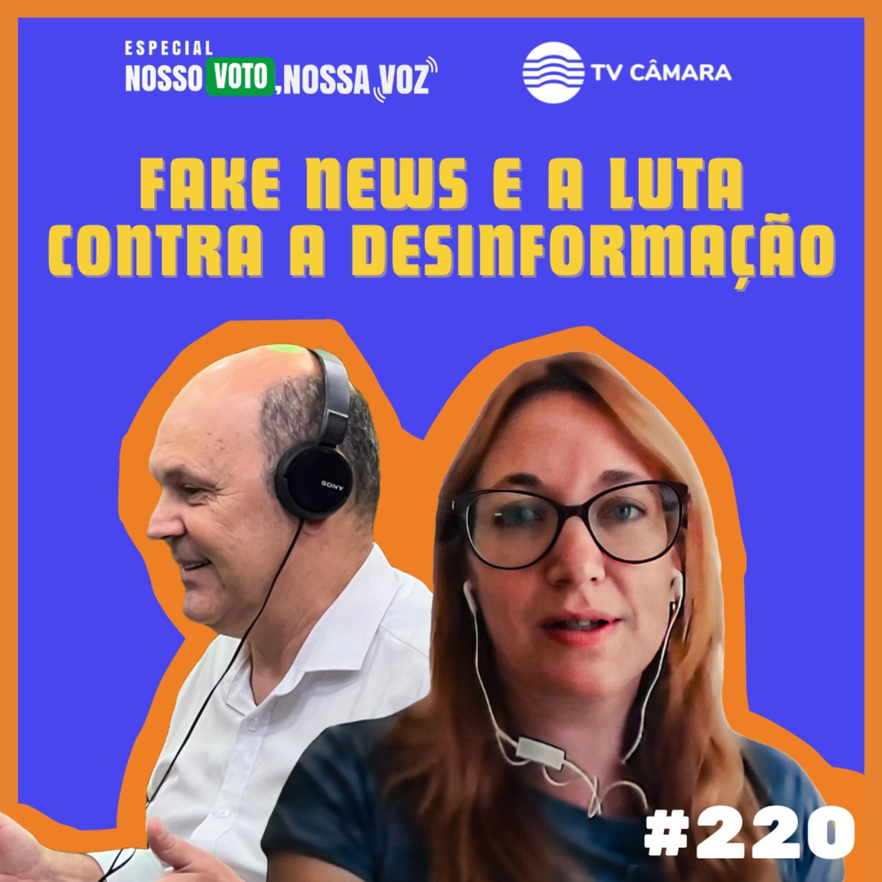 #220 - Nosso Voto, Nossa Voz ep2 | ELEIÇÕES 2024: Fake news e a luta contra a desinformação episode artwork