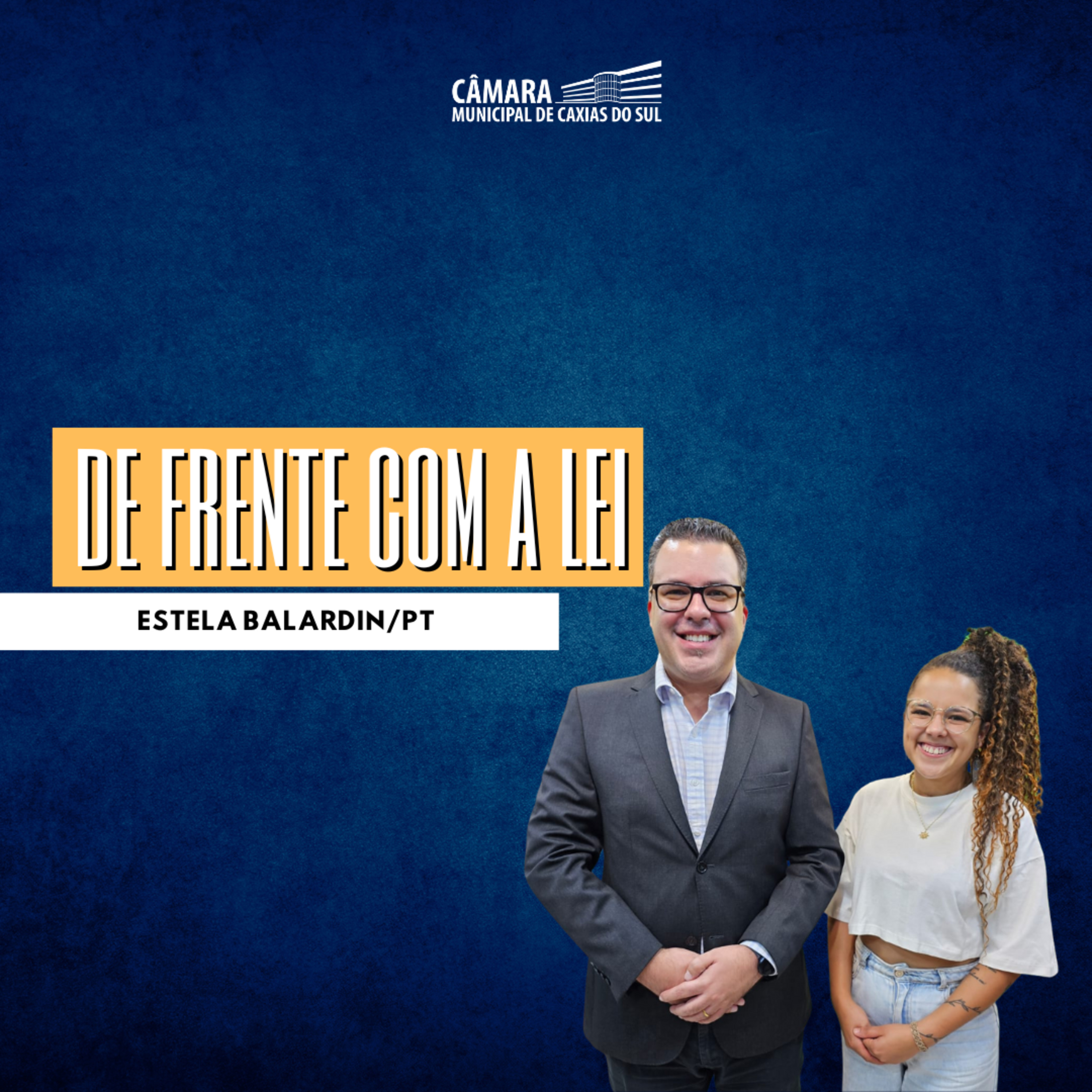 #248 | Caxias Conversa especial De Frente com a Lei | Estela Balardin/PT