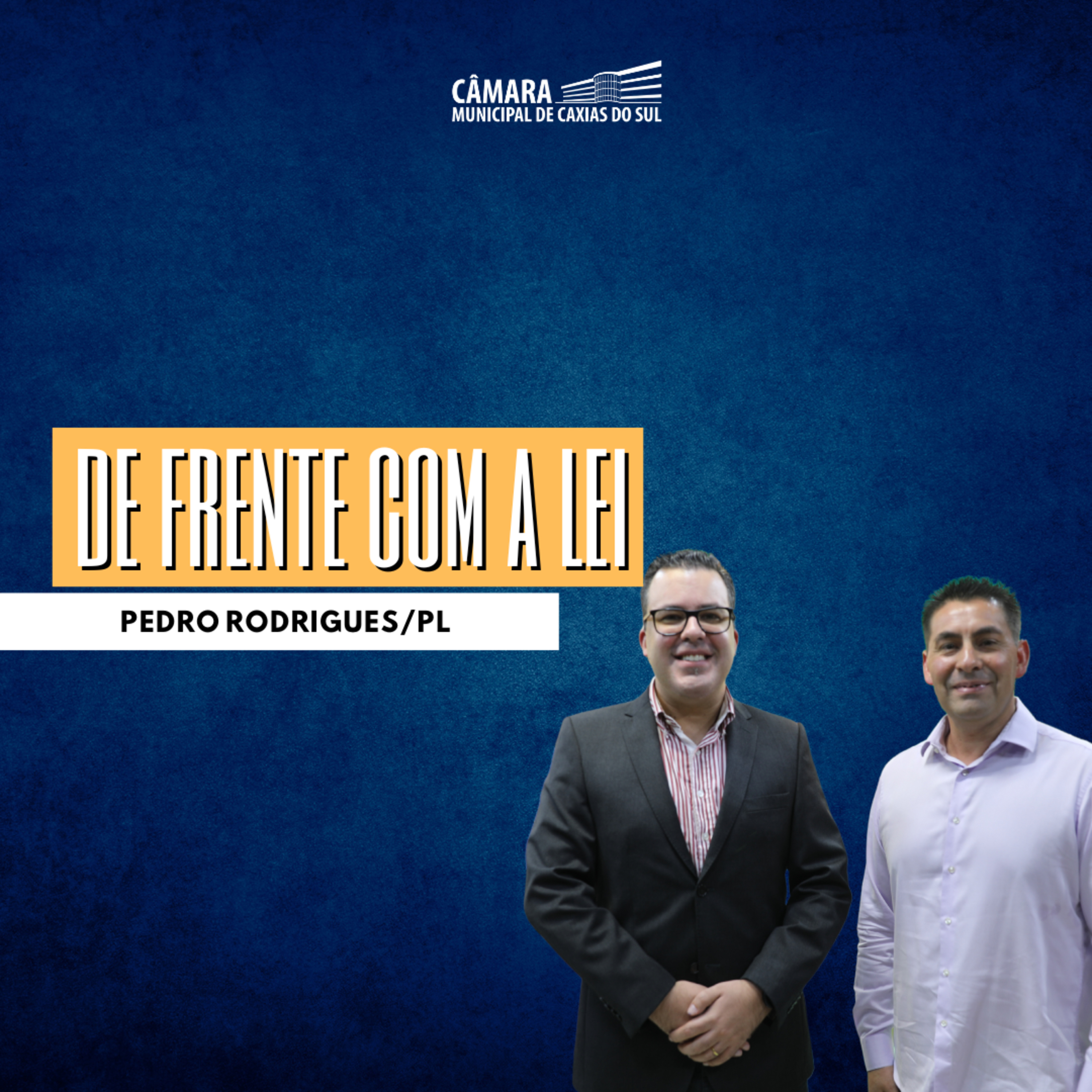 #254 | Caxias Conversa especial De Frente com a Lei | Pedro Rodrigues/PL episode artwork