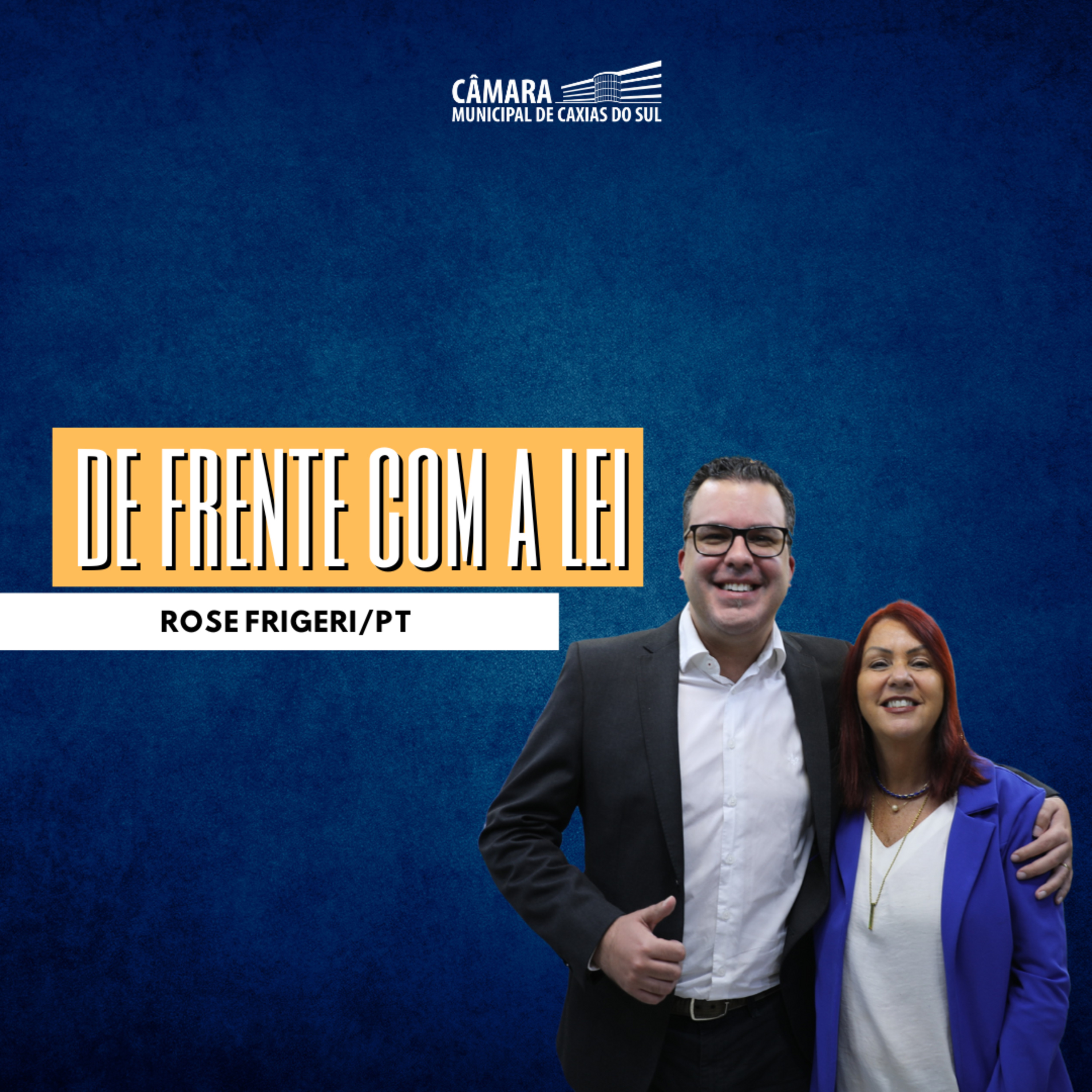 #255 | Caxias Conversa especial De Frente com a Lei | Rose Frigeri/PT