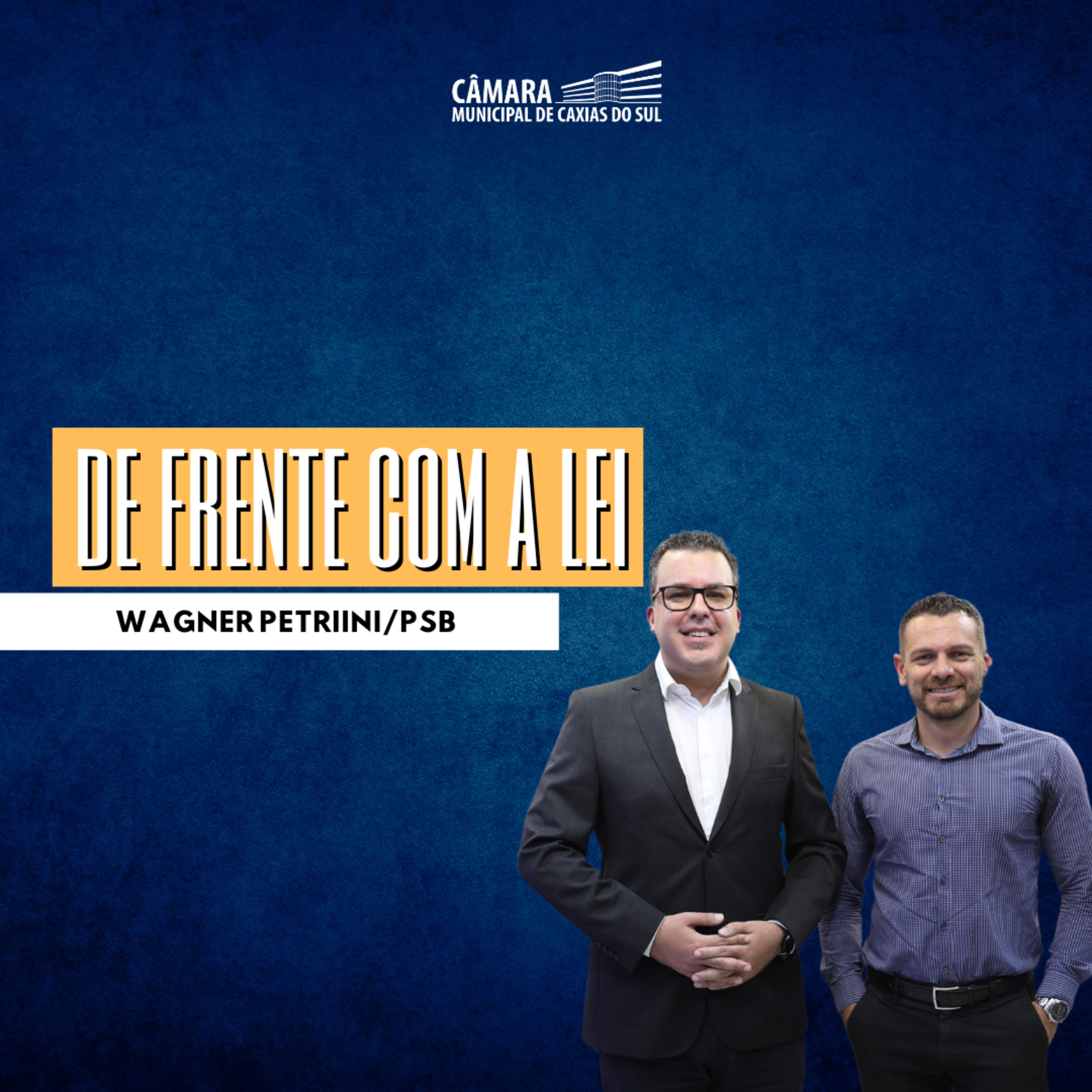 #256 | Caxias Conversa especial De Frente com a Lei | Wagner Petrini/PSB episode artwork