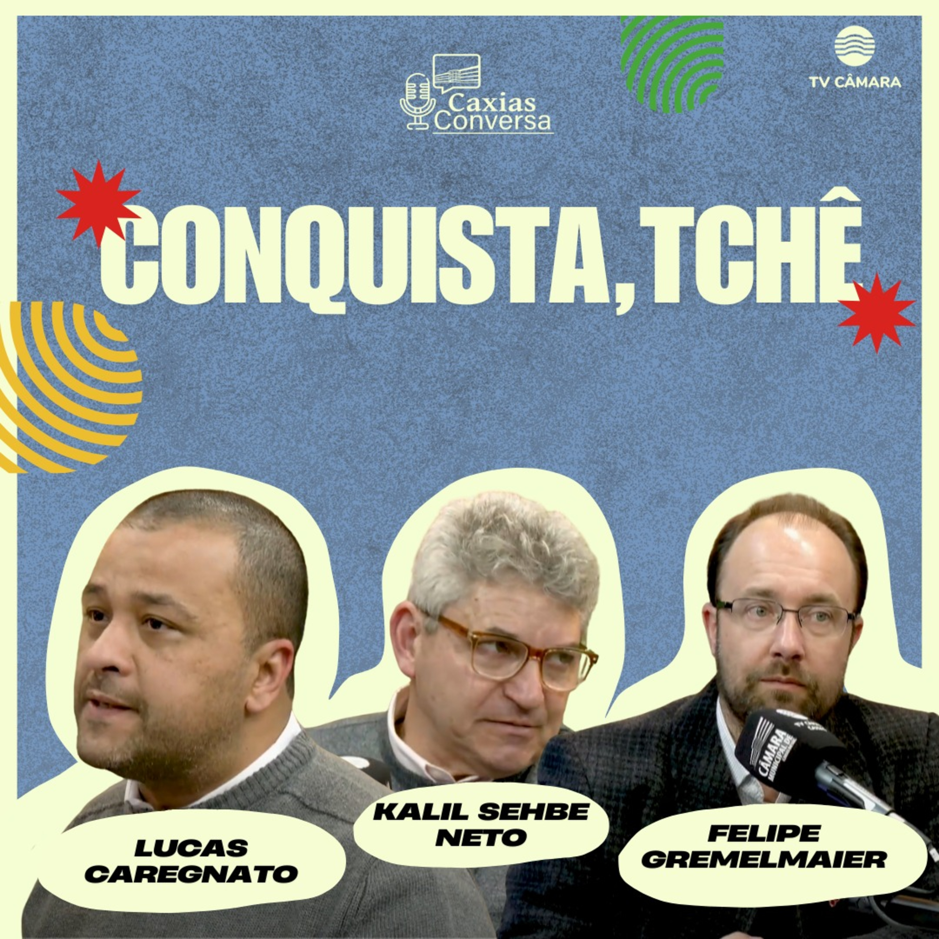 #292 | Caxias Conversa | Conquista, Tchê episode artwork