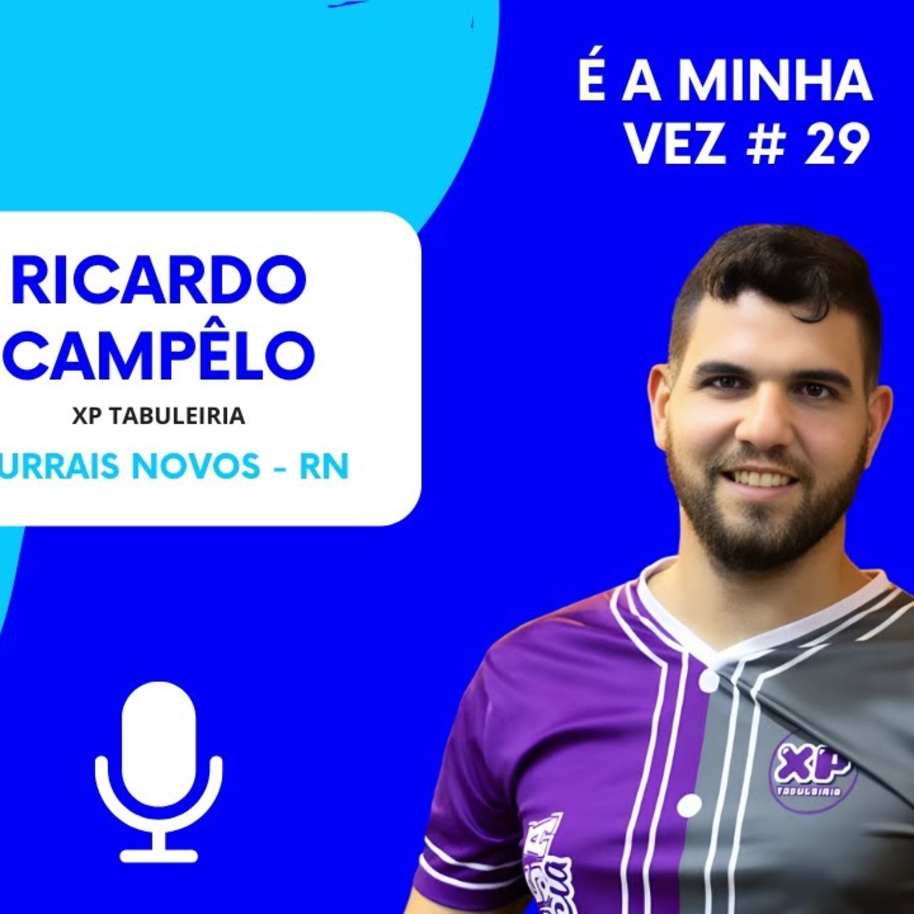 Ricardo Campêlo da XP Tabuleiria | É a Minha Vez! #29 episode artwork