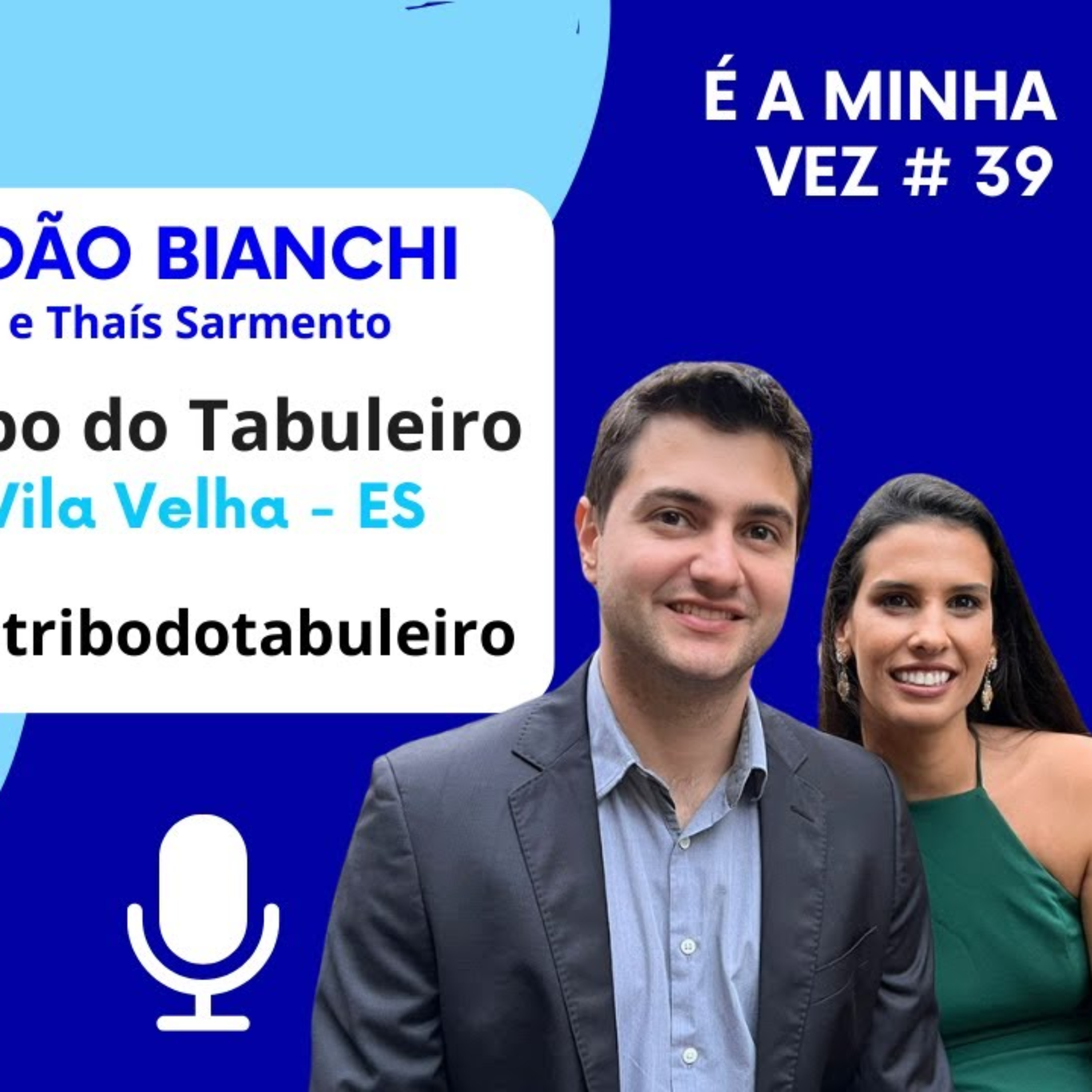 João Bianchi da Tribo do Tabuleiro | É a Minha Vez! #39 episode artwork