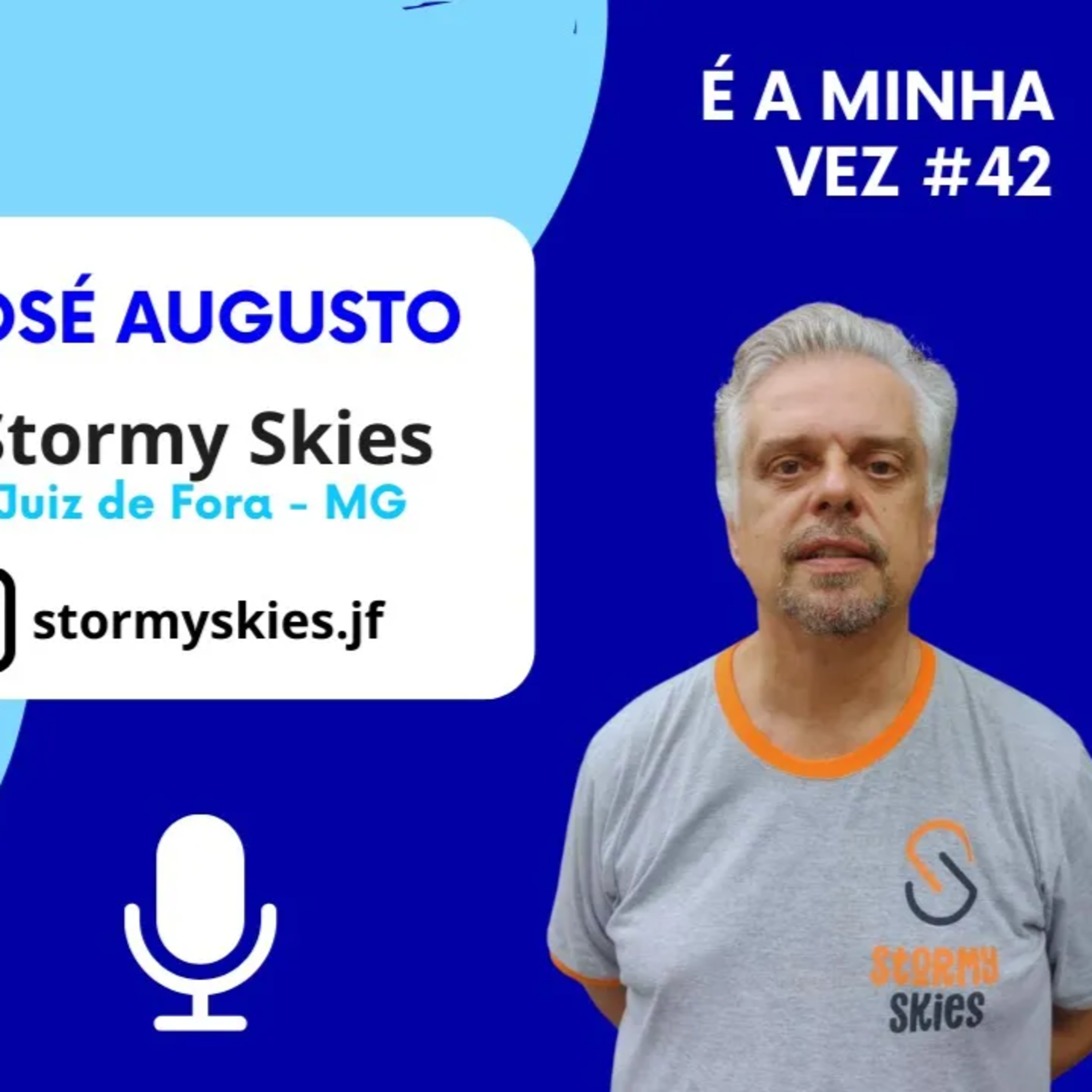 José Augusto da Stormy Skies | É a Minha Vez #42 episode artwork
