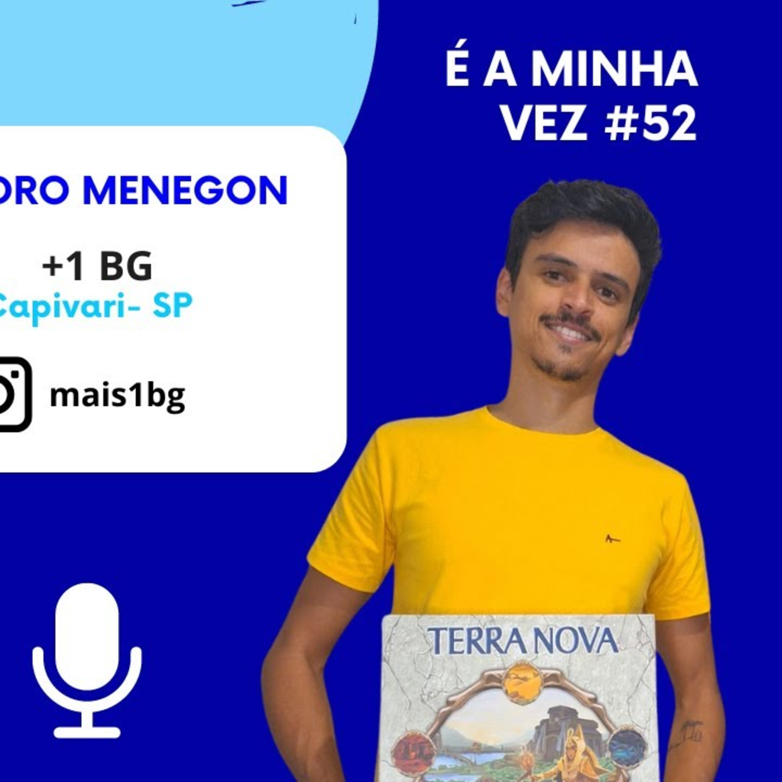 Sandro Menegon da + 1 BG | É a Minha Vez! #52 episode artwork