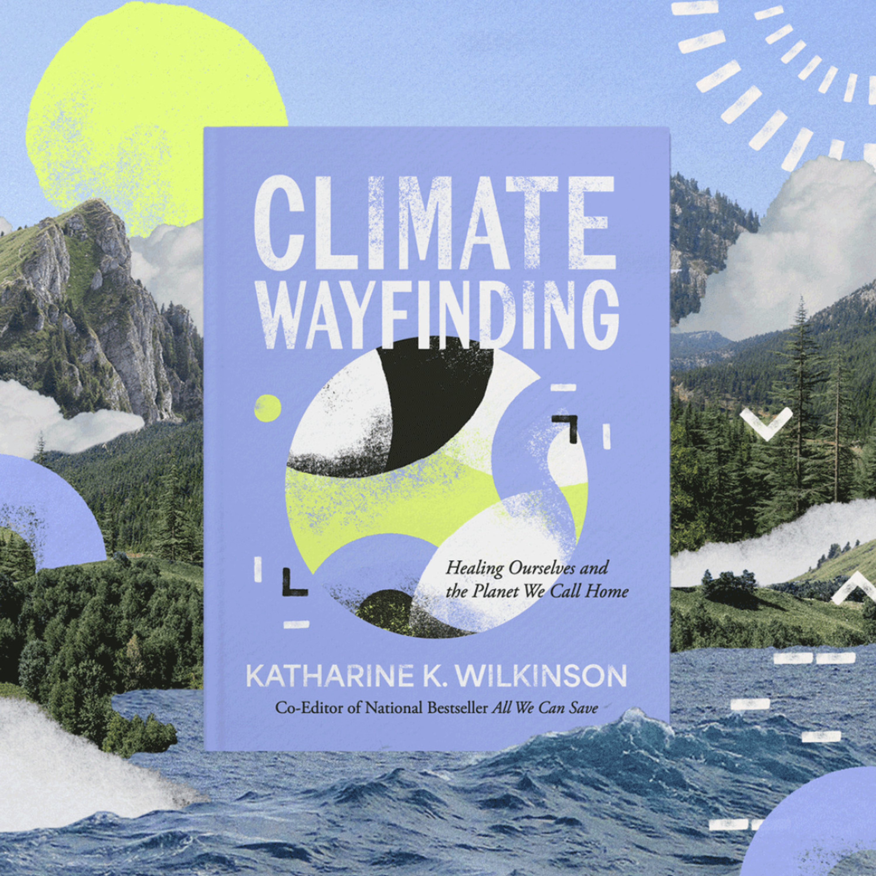 Katharine Wilkinson on Climate Wayfinding & why climate work is (unfortunately) spiritual work episode artwork