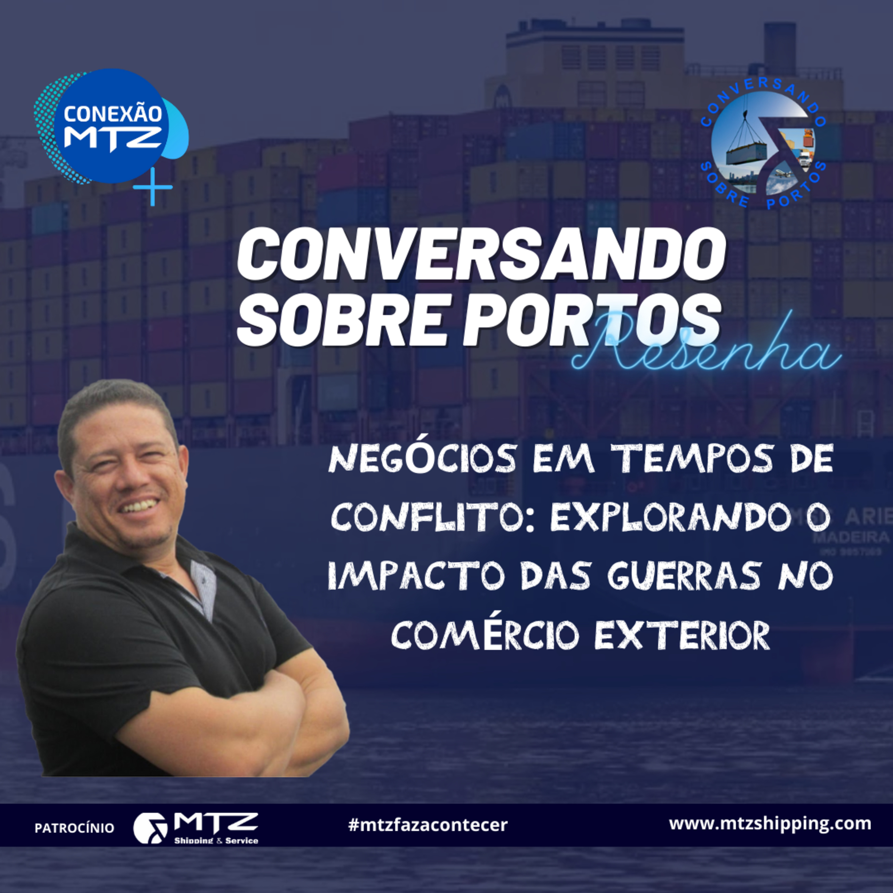 Negócios em Tempos de Conflito: Explorando o Impacto das Guerras no Comex episode artwork