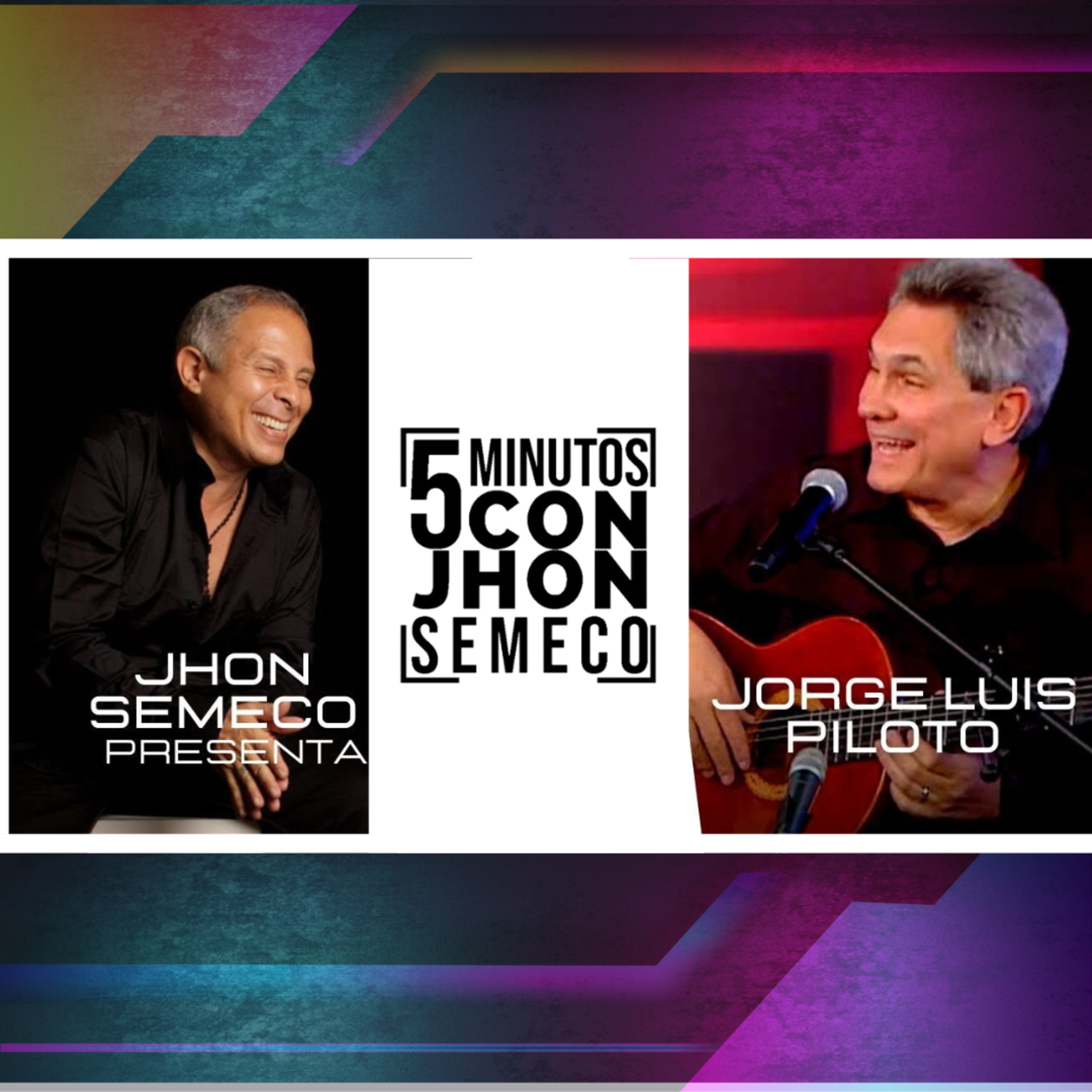5 Minutos Con - Jorge Luis Piloto episode artwork
