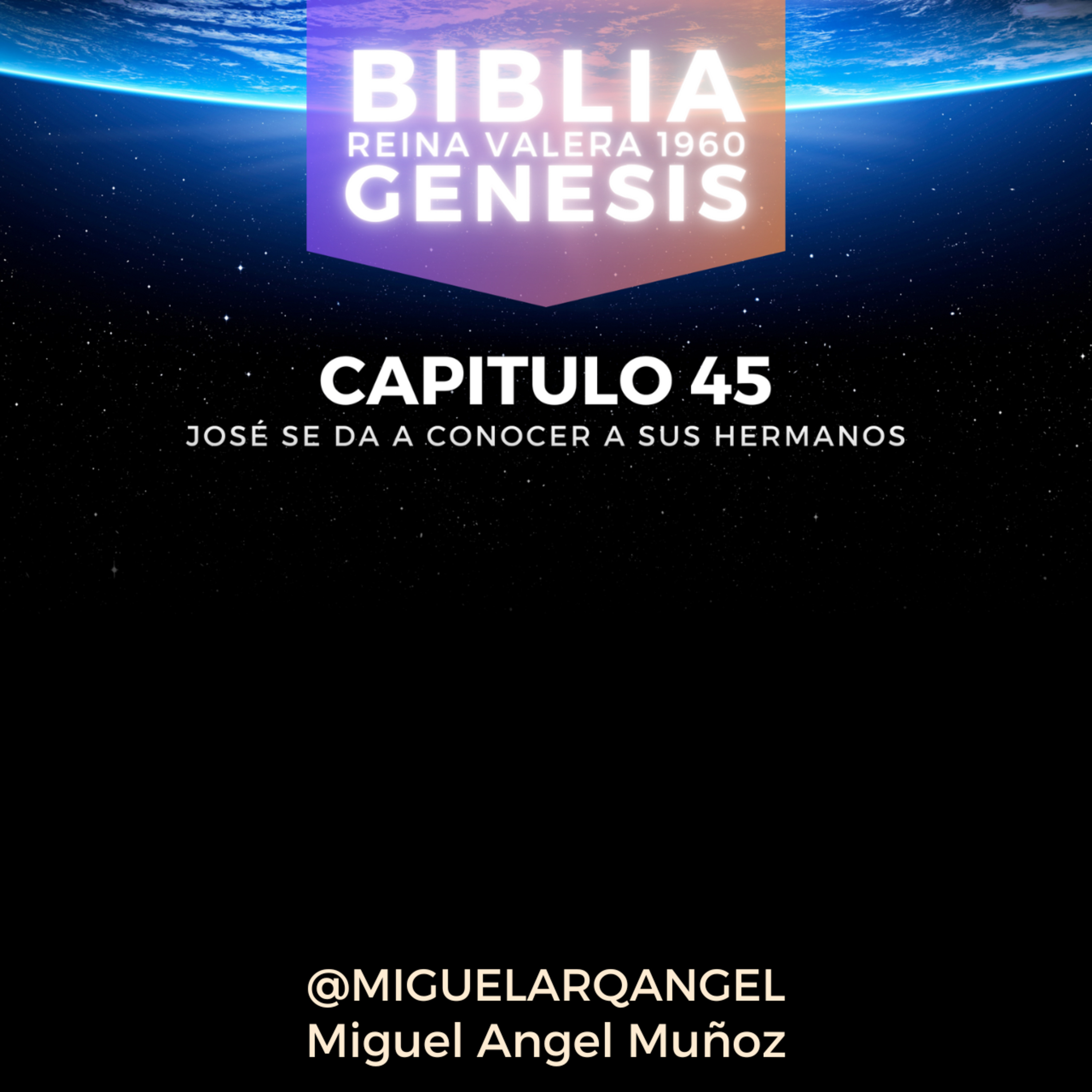 GENESIS CAPITULO 45 - Reina Valera 1960 episode artwork