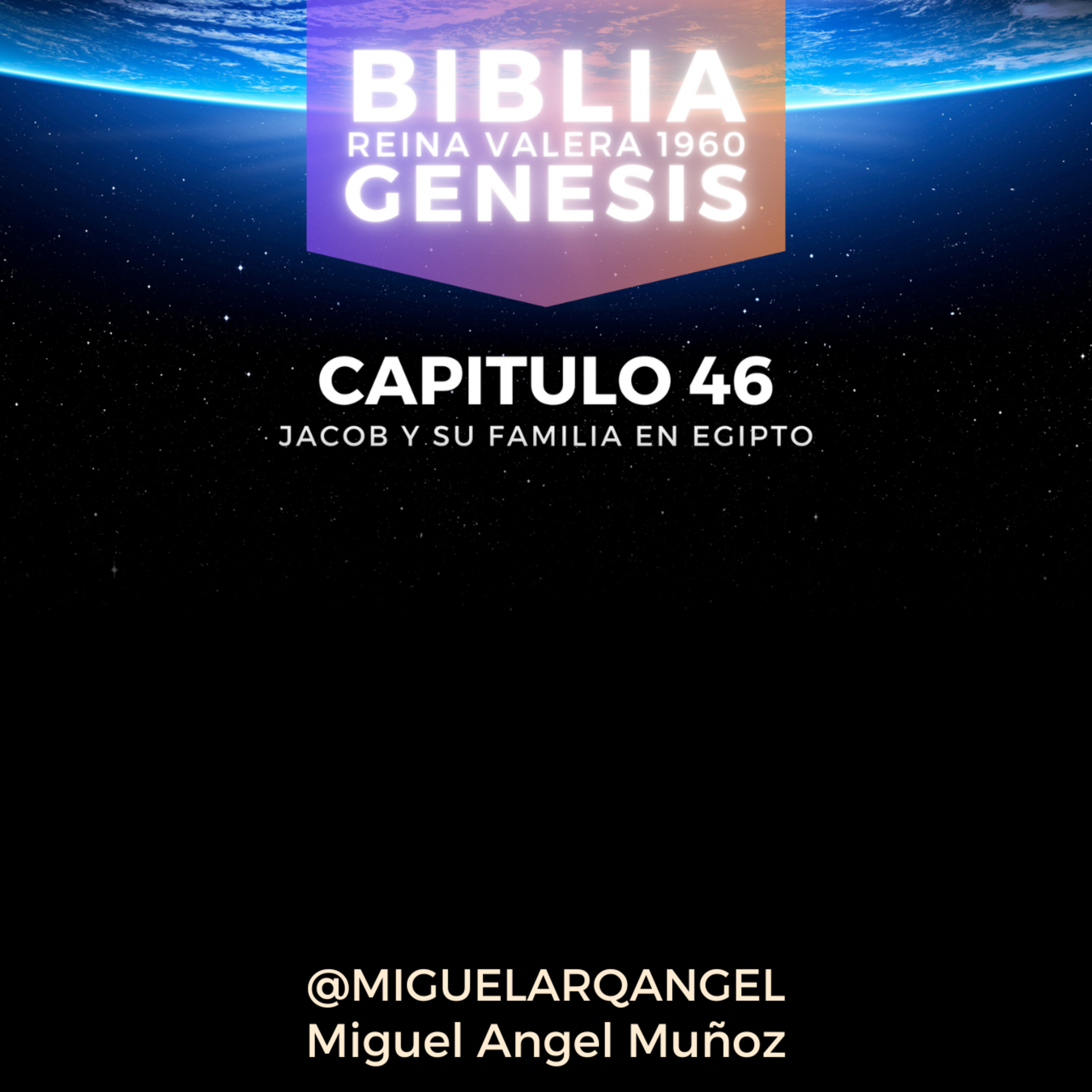 GENESIS CAPITULO 46 - Reina Valera 1960 episode artwork