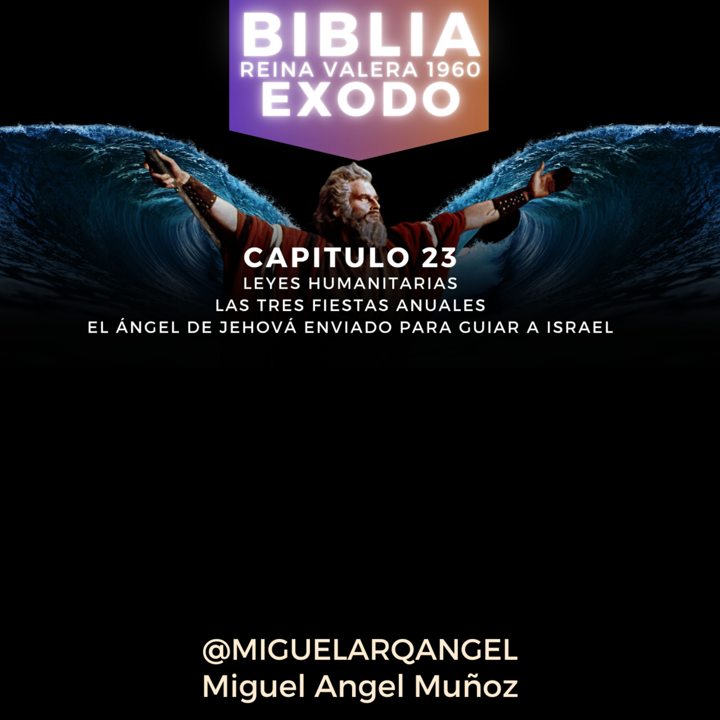 EXODO CAPITULO 23 - Reina Valera 1960 episode artwork