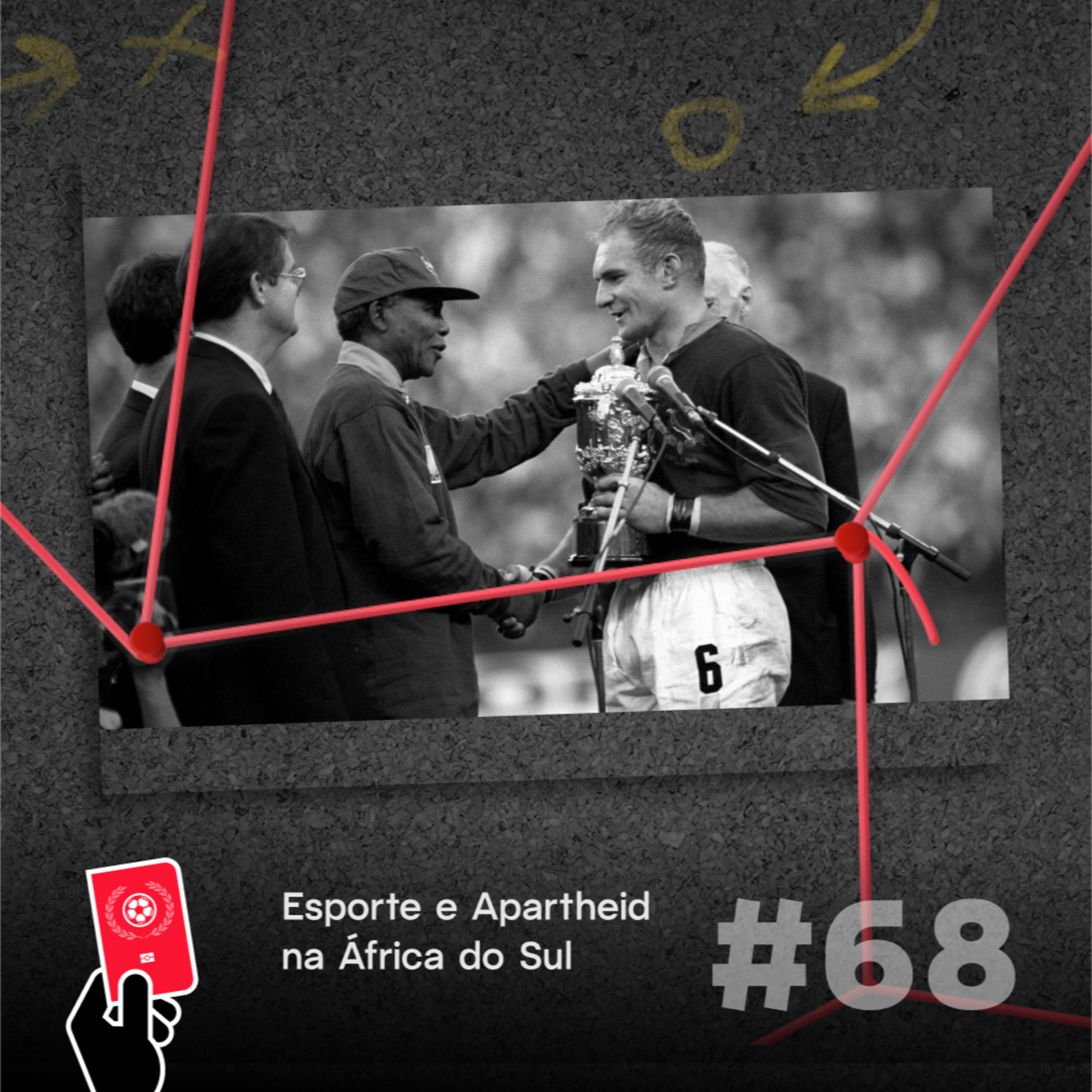 Esporte e Apartheid na África do Sul - Copa Além da Copa #68 episode artwork