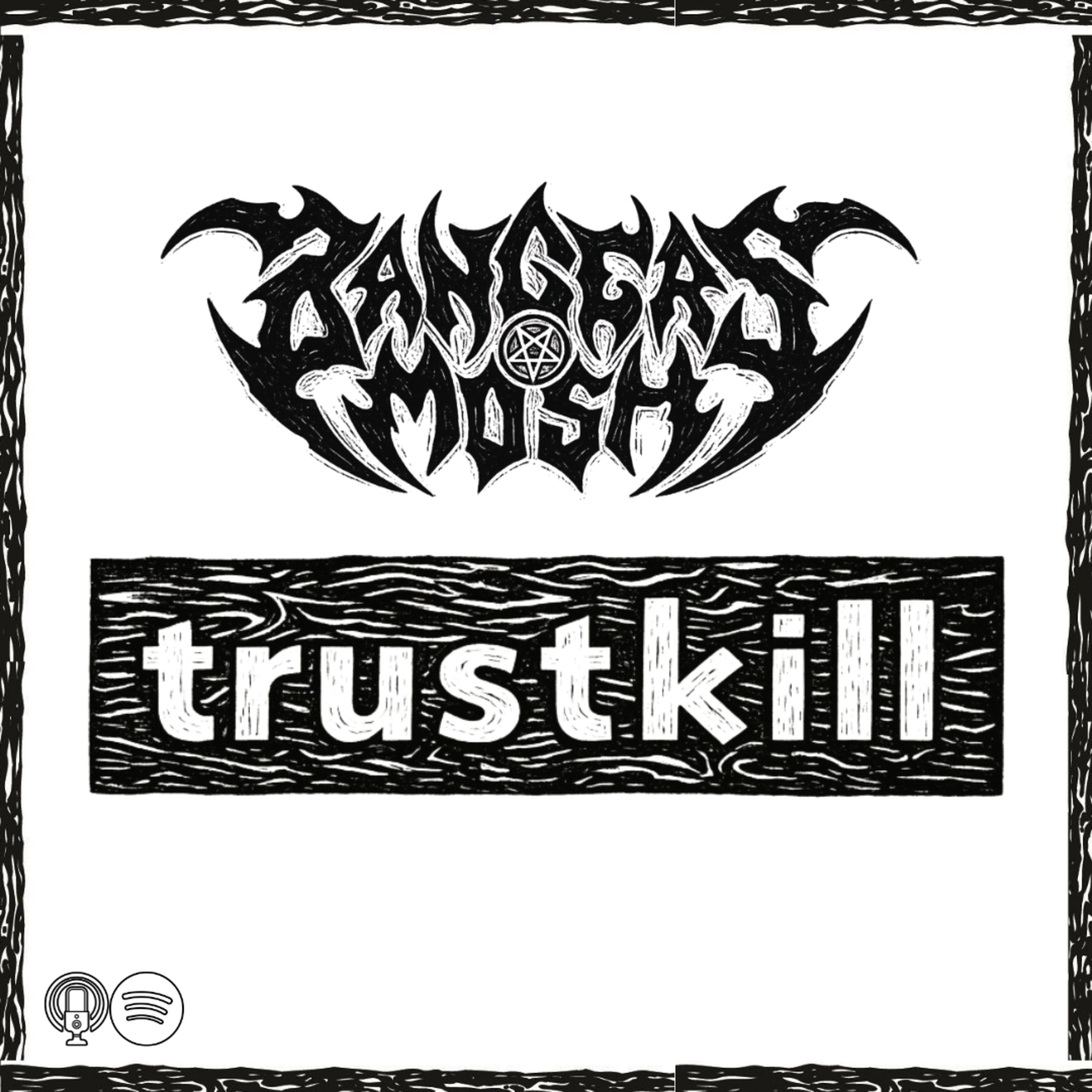 Josh Grabelle - Trustkill Records episode artwork