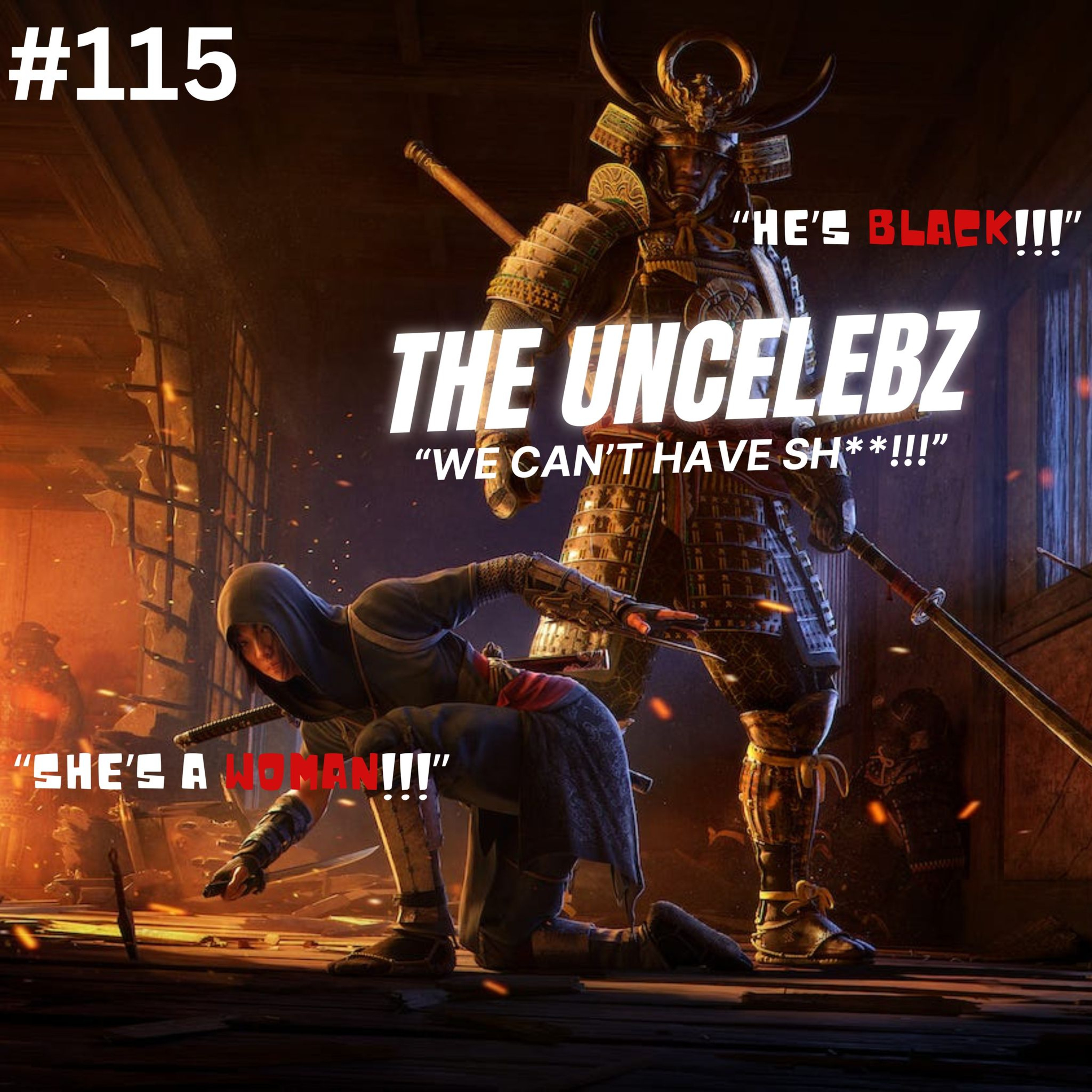 We Can't Have Sh!t! | The UnCelebz Podcast Episode 115