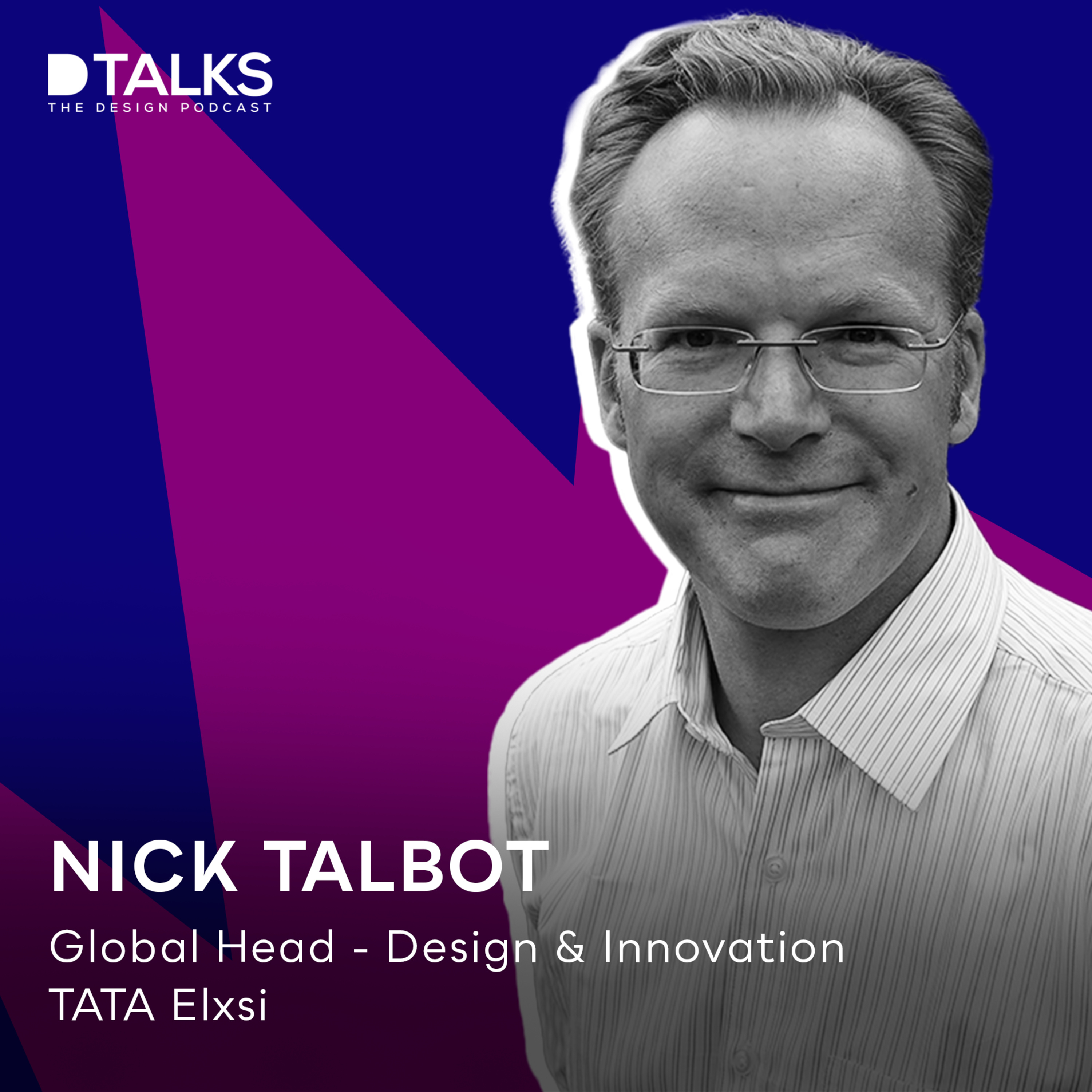 Design, Design thinking, & AI | Nick Talbot, Global Head - Design & Innovation, TATA Elxsi | D Talks
