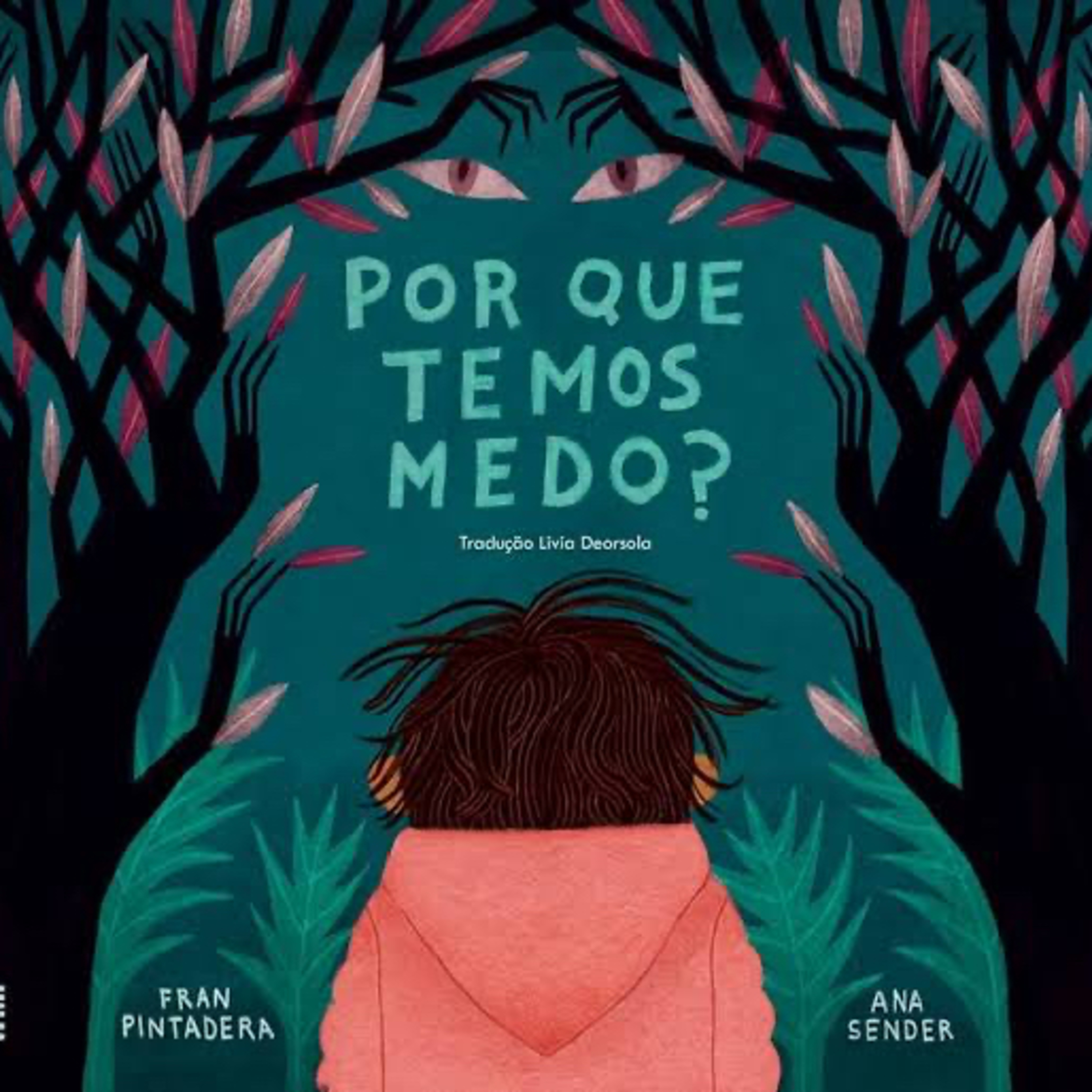 Por que temos medo? Fran Pintadera & Ana Sender - Ed. WMF