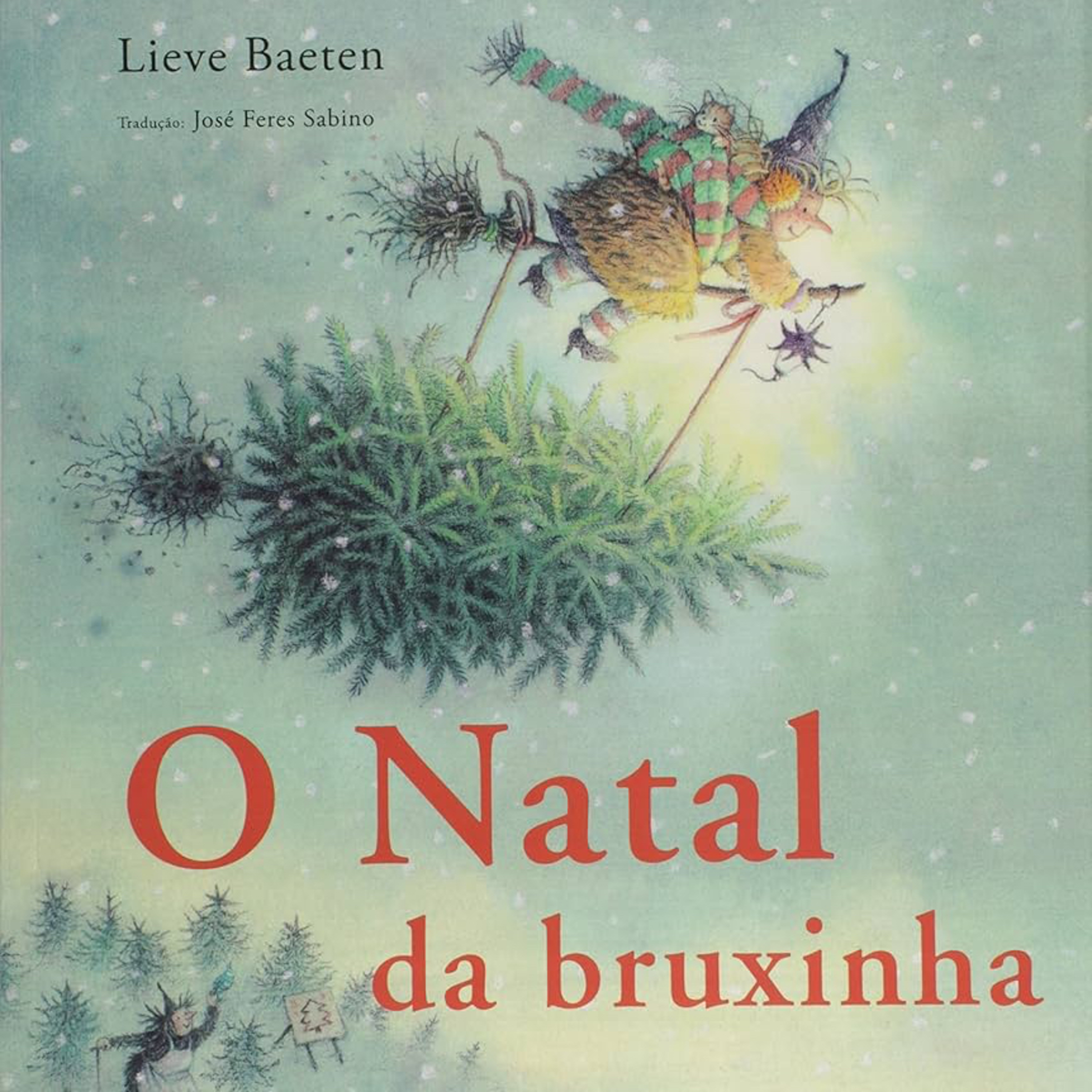 O Natal da bruxinha - Lieve Baeten & José Feres Sabino 