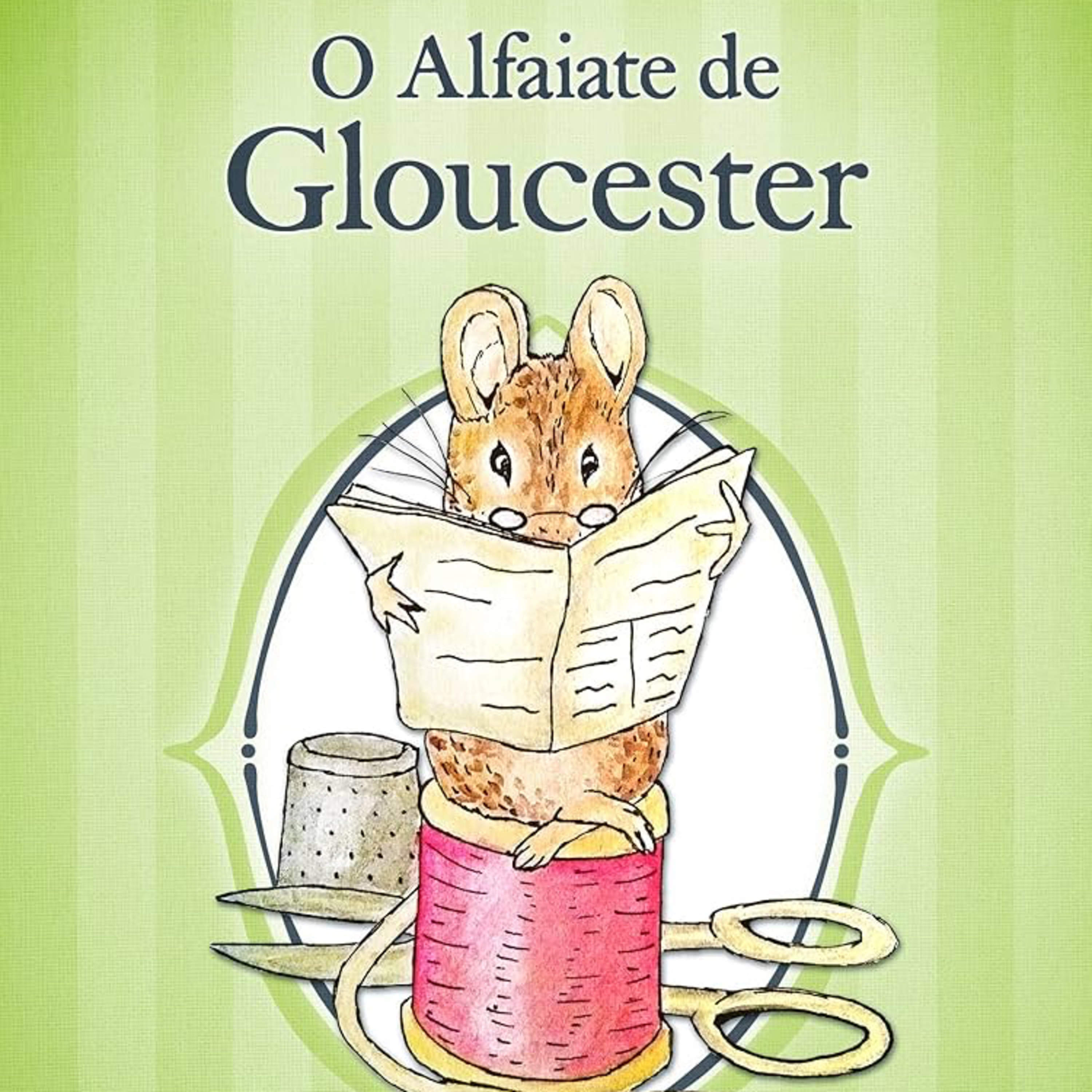 O alfaiate de Gloucester - Beatrix Potter 