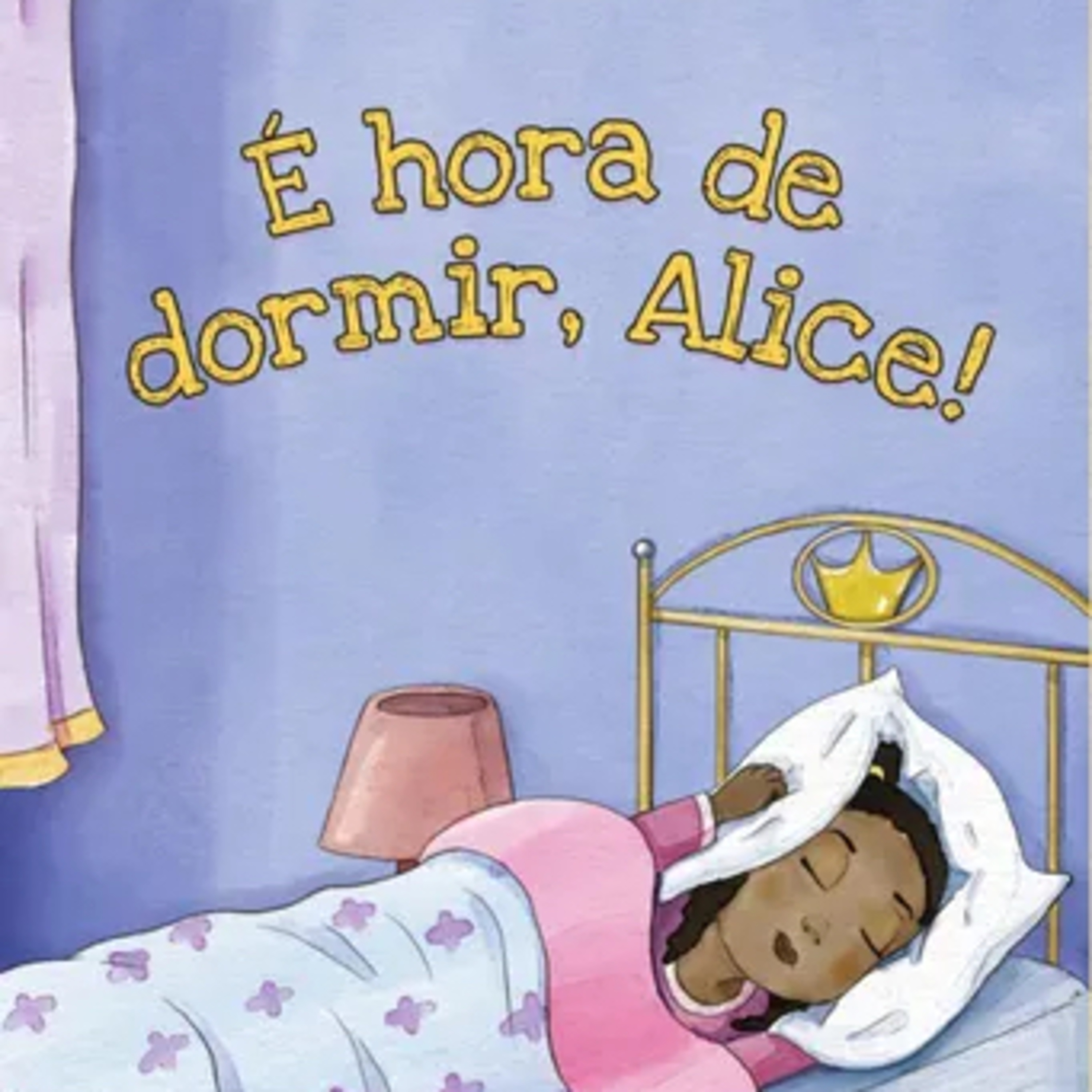 É hora de dormir, Alice - Berenice de Almeida & Lucas Chaves 