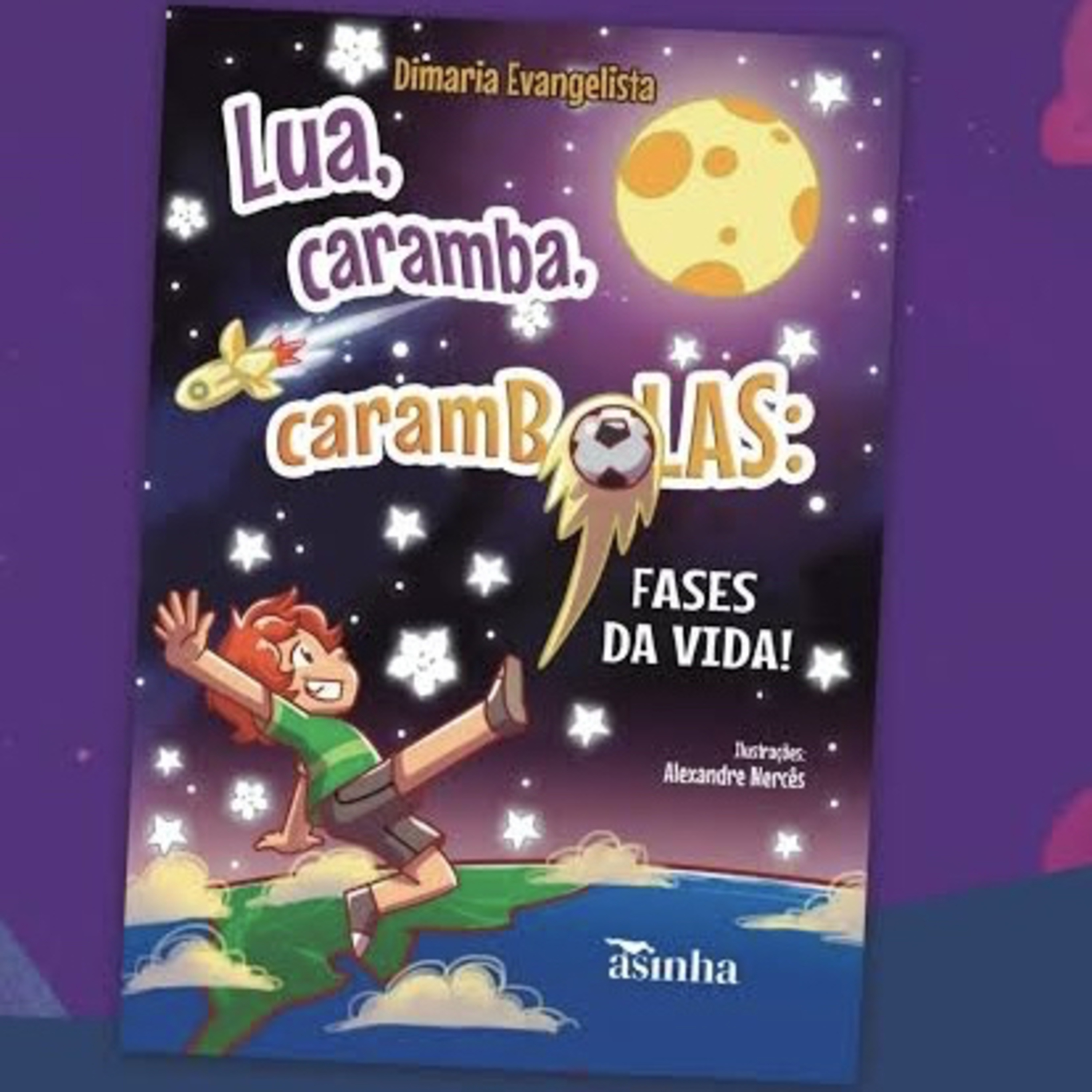 Lua, caramba, carambolas - Dimaria Evangelista 