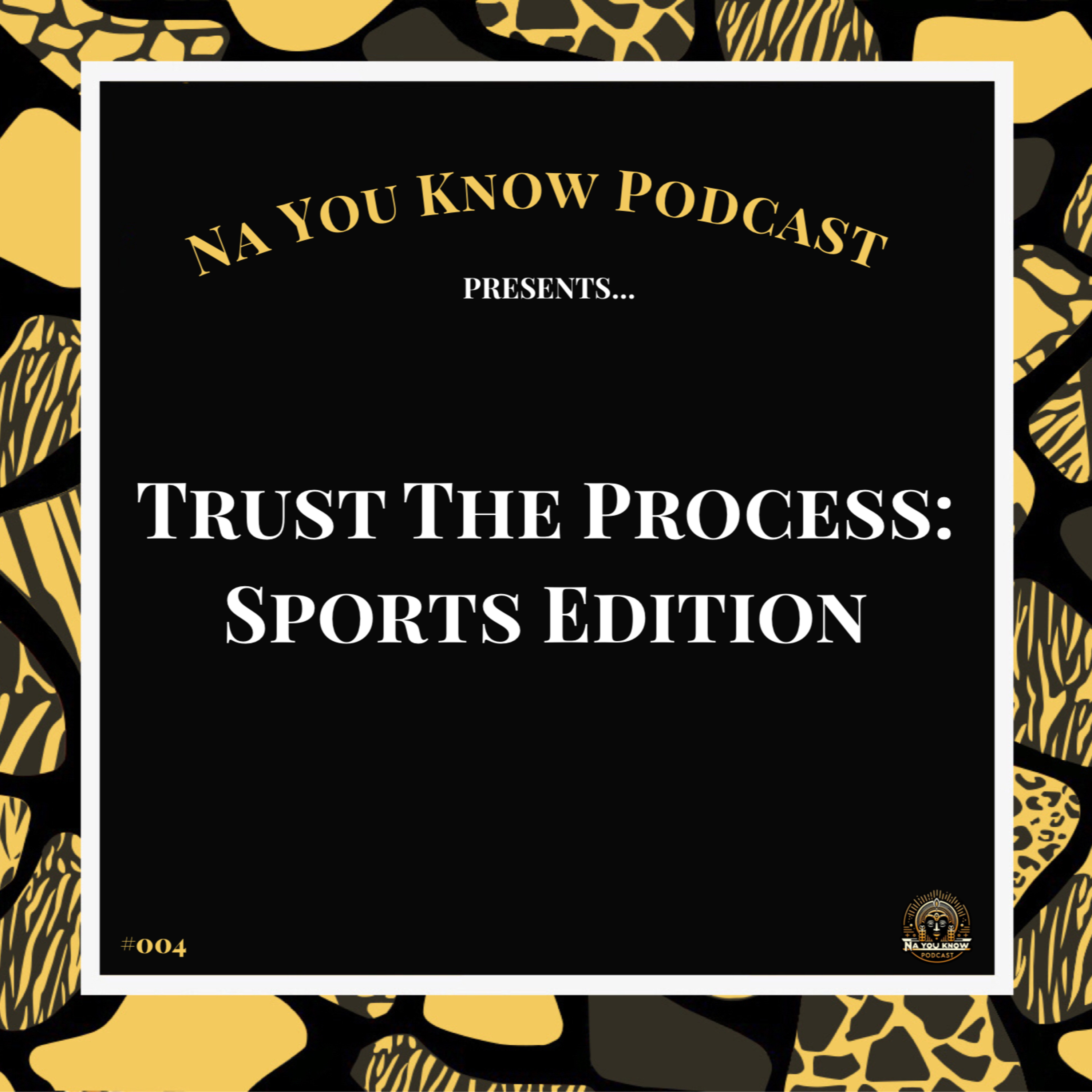 TRUST THE PROCESS: SPORTS EDITION episode artwork