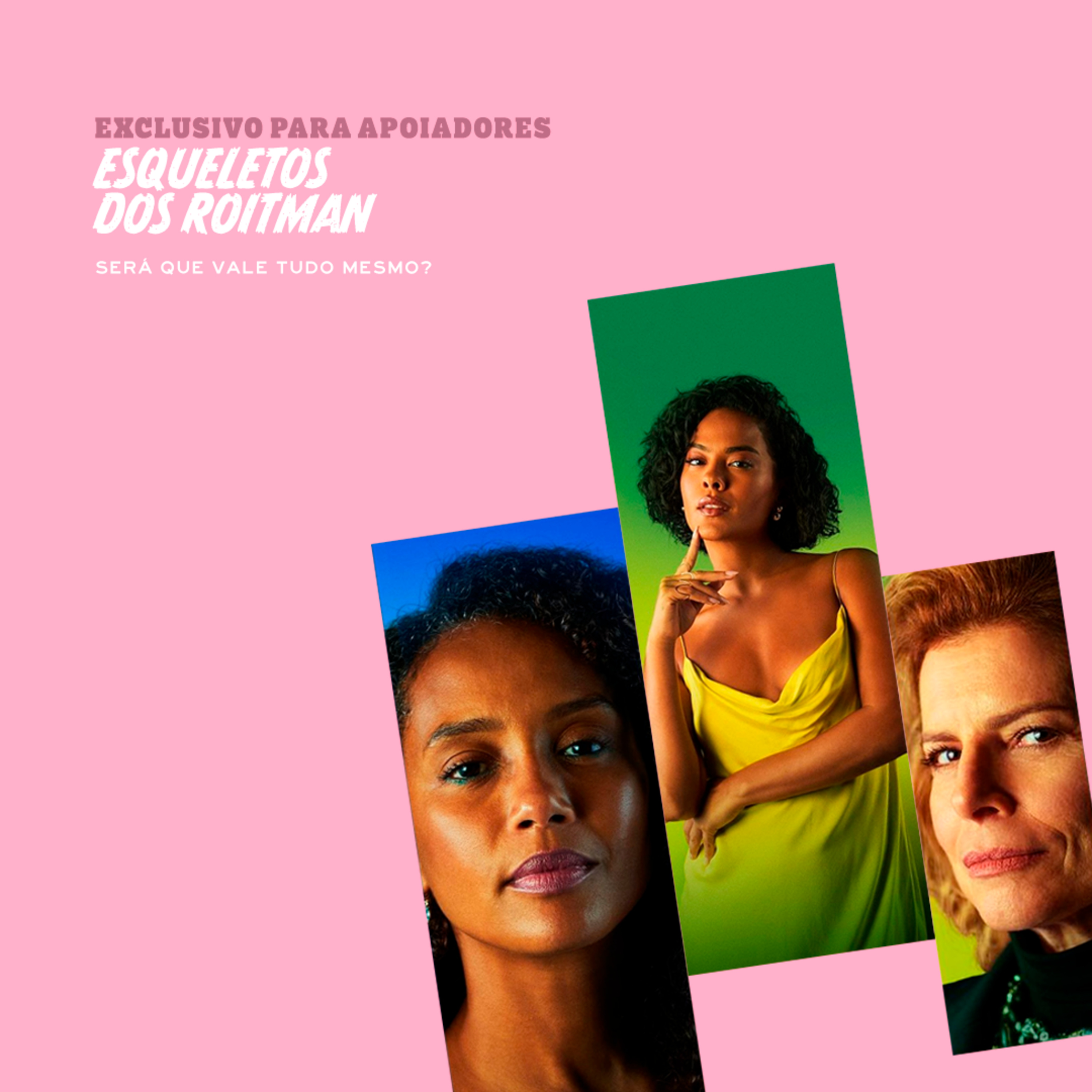 Esqueletos dos Roitman (VALE TUDO: EXCLUSIVO PARA APOIADORES)