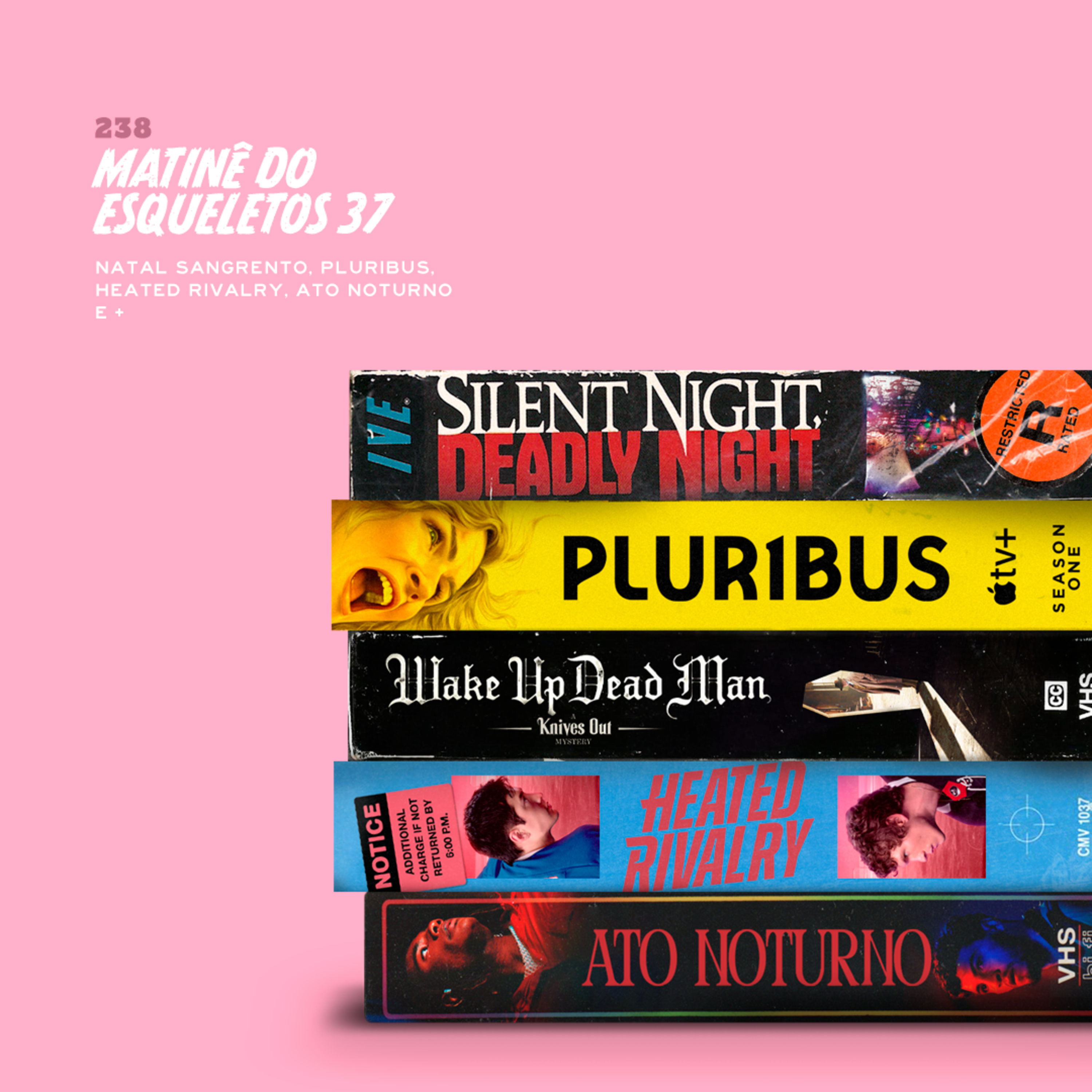 238. Matinê 37 (Natal Sangrento, Pluribus, Heated Rilvary, Knives Out, Ato Noturno e +)