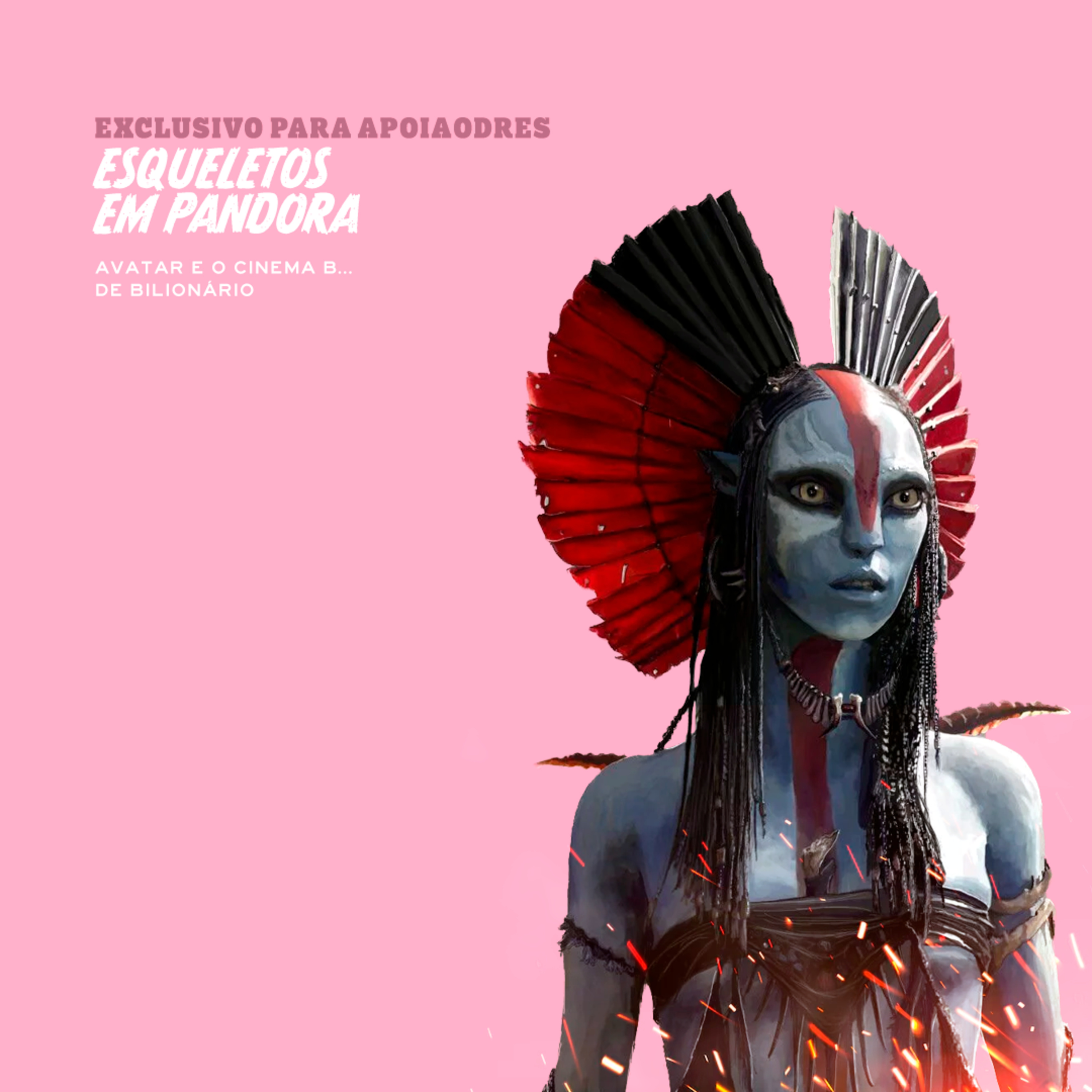 Esqueletos em Pandora (EXCLUSIVO PARA APOIADORES)