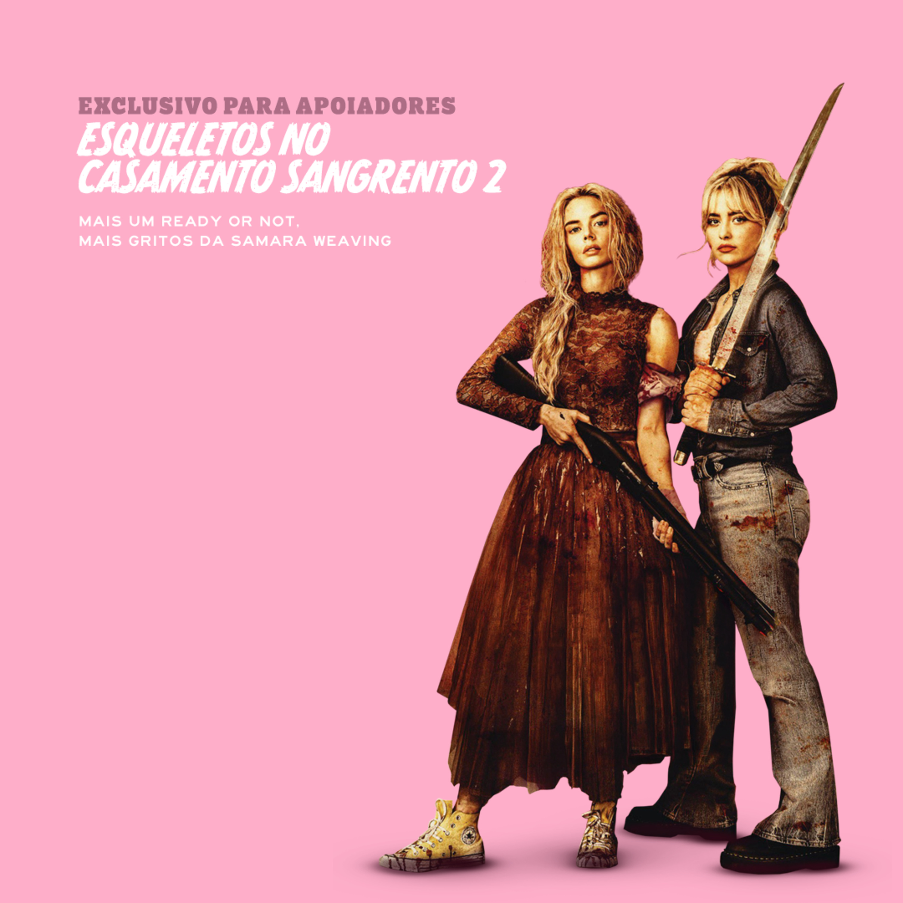 Esqueletos no Casamento Sangrento 2 (EXCLUSIVO PARA APOIADORES)