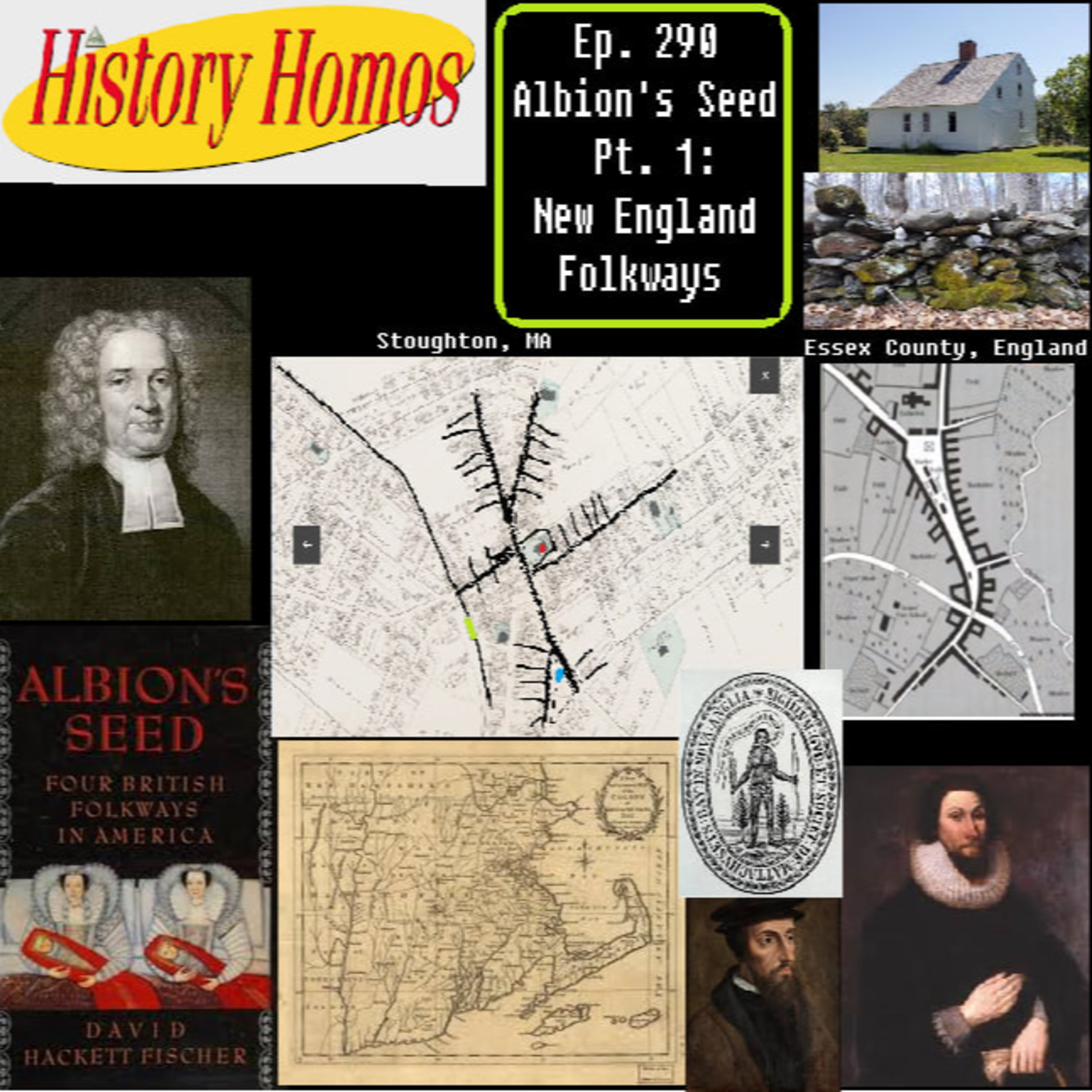 Ep. 290 - Albion's Seed Pt. 1: New England Folkways