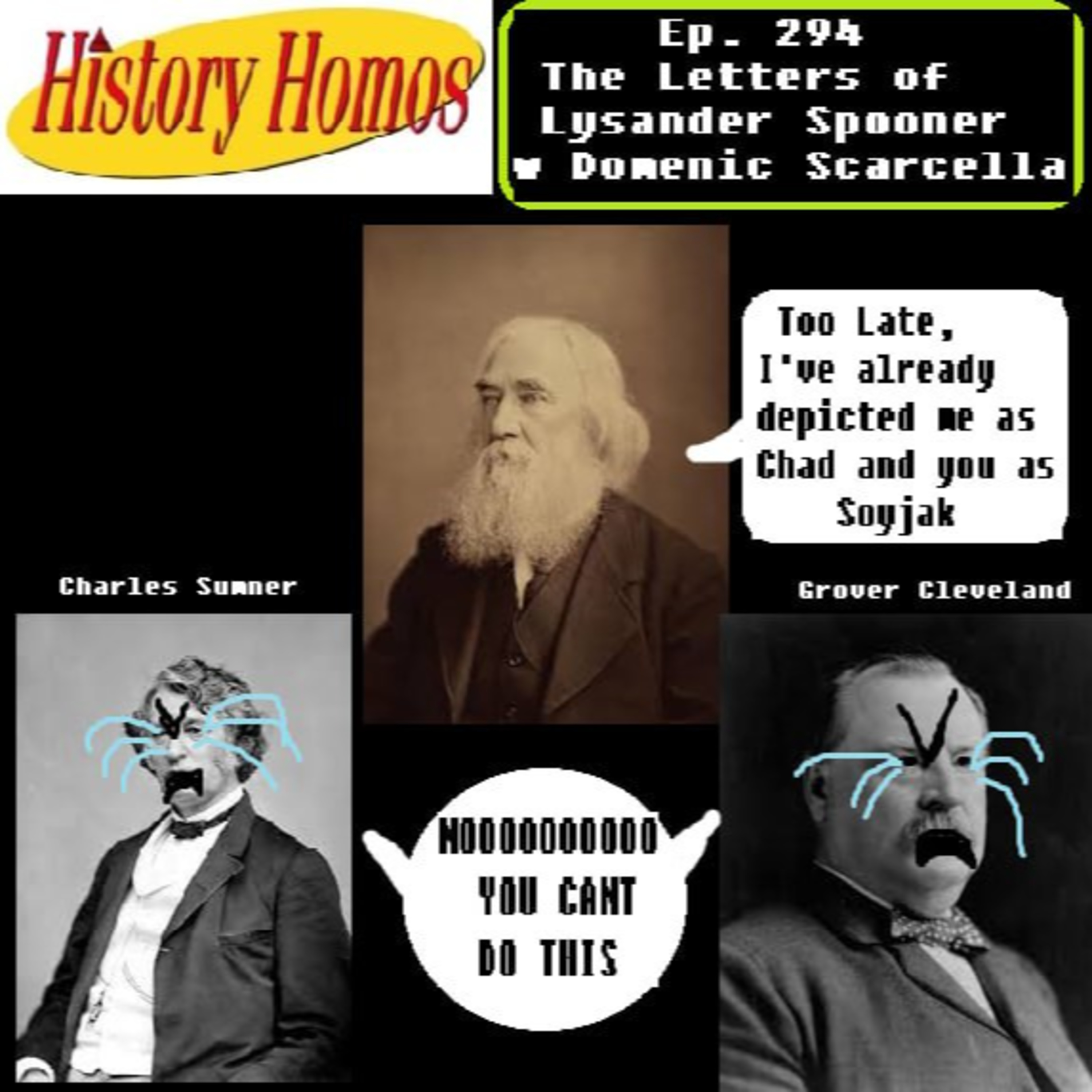 Ep. 294 - The Letters of Lysander Spooner ft. Domenic Scarcella