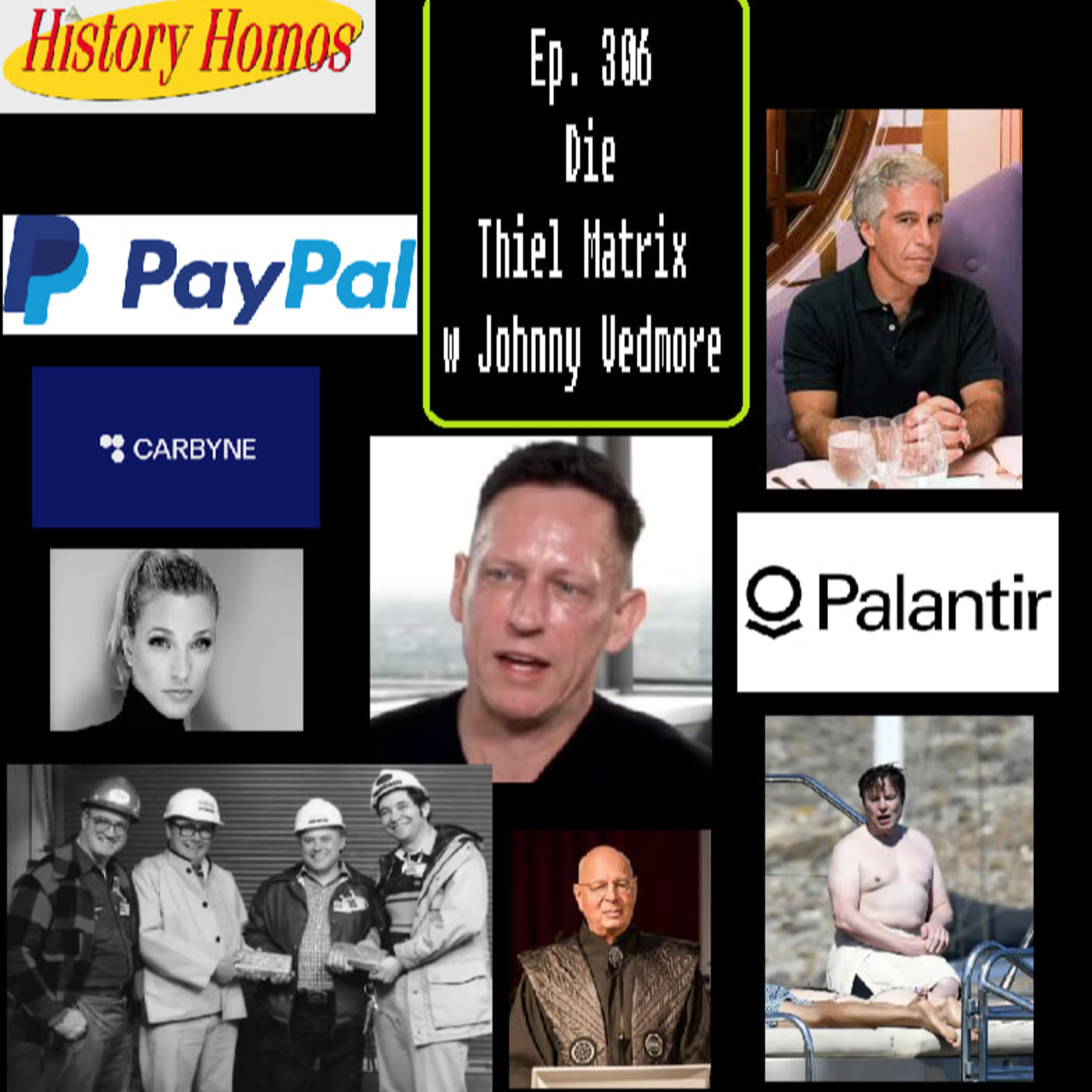 Ep. 306 - Die Thiel Matrix w Johnny Vedmore