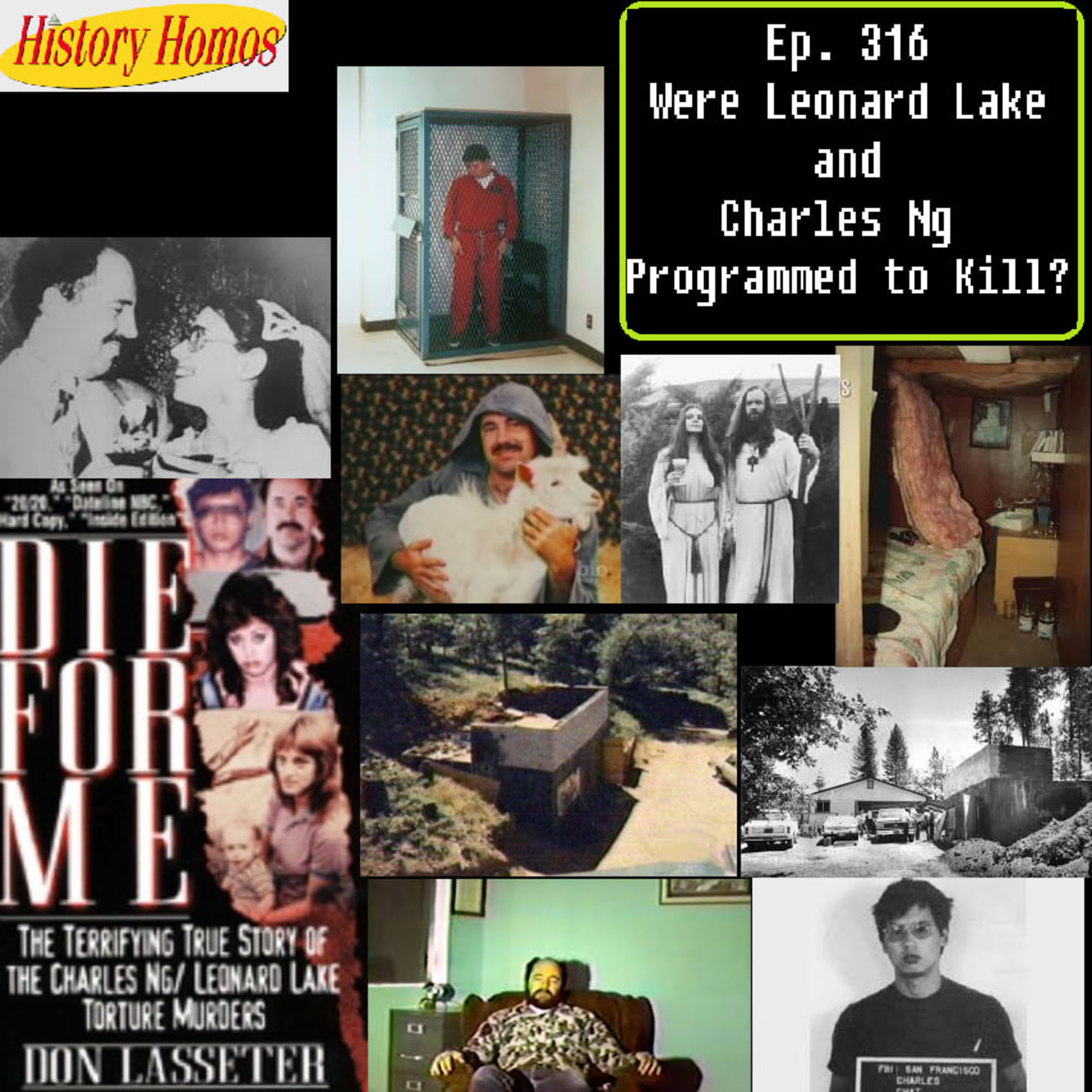 Ep. 316 - Were Leonard Lake and Charles Ng Programmed to Kill? episode artwork