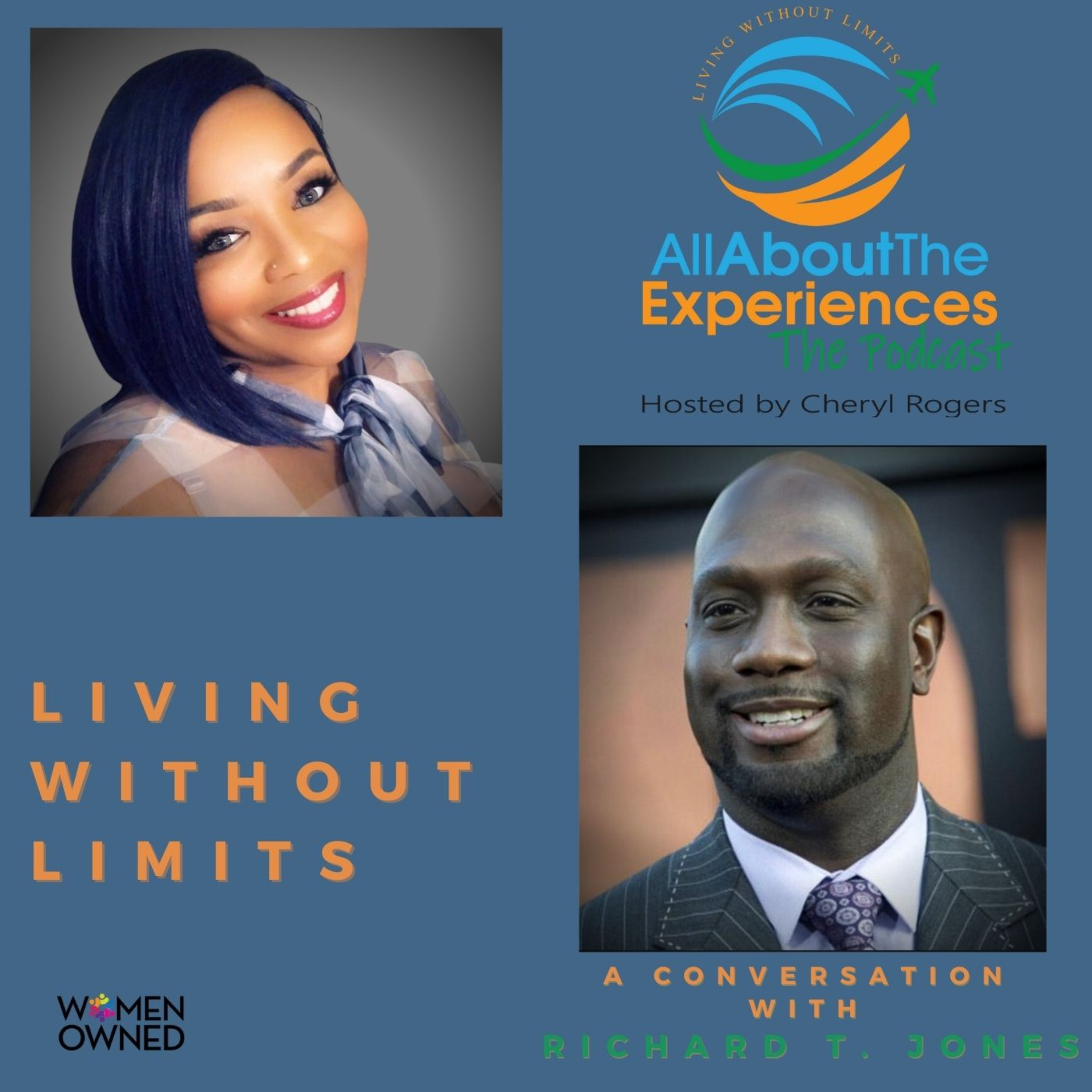 All About The Experiences: Living Without Limits