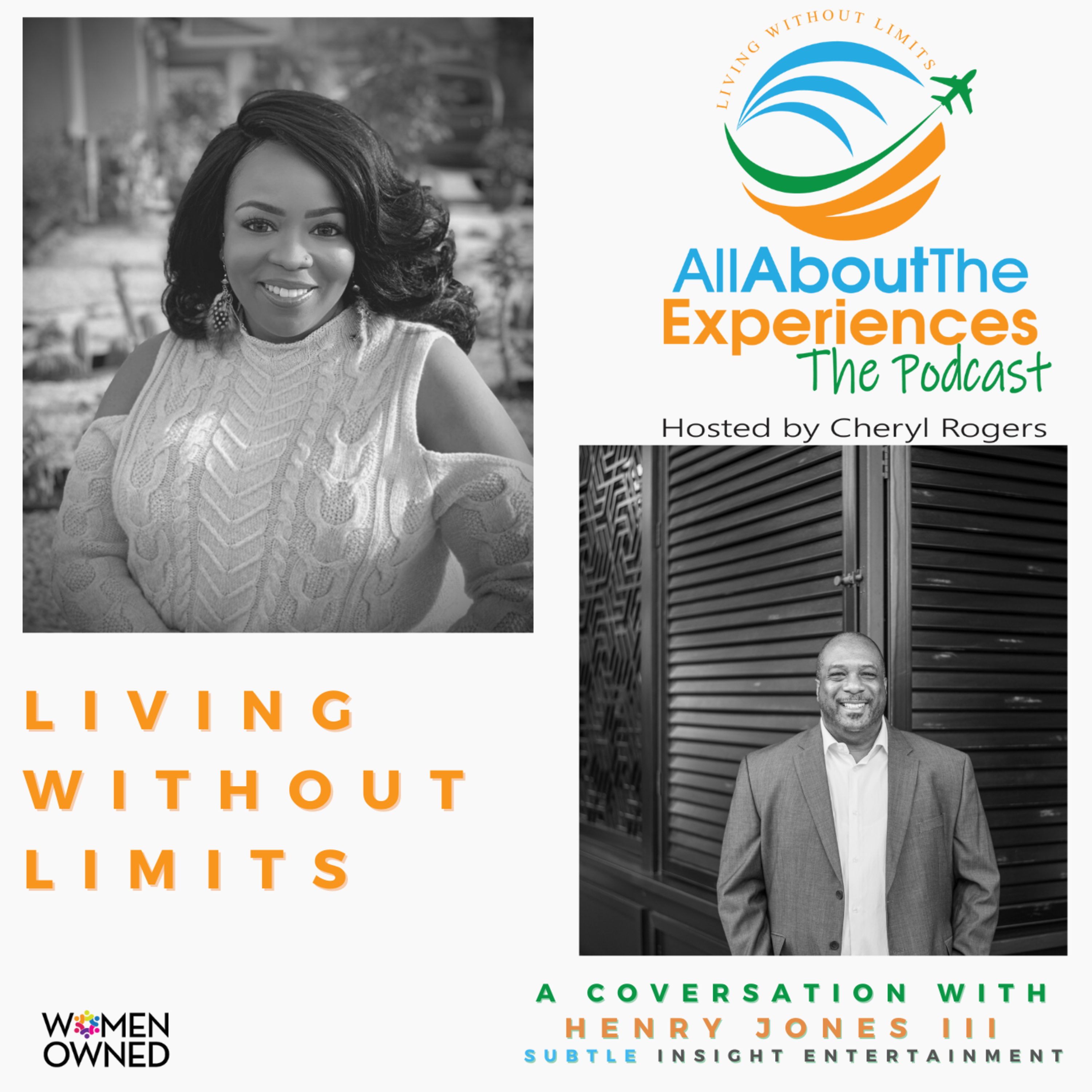 All About The Experiences: Living Without Limits