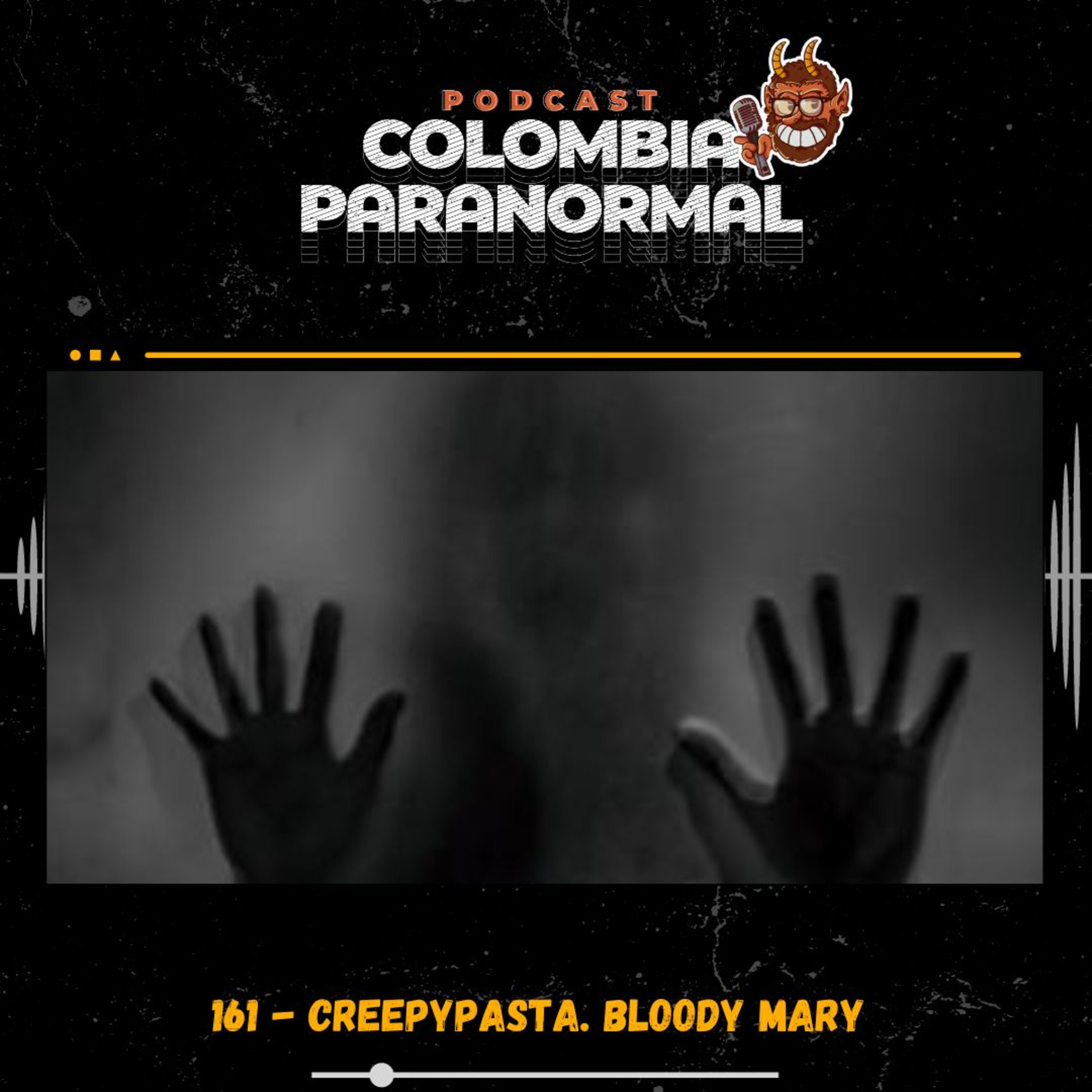 162 - CreepyPasta. Bloody Mary
