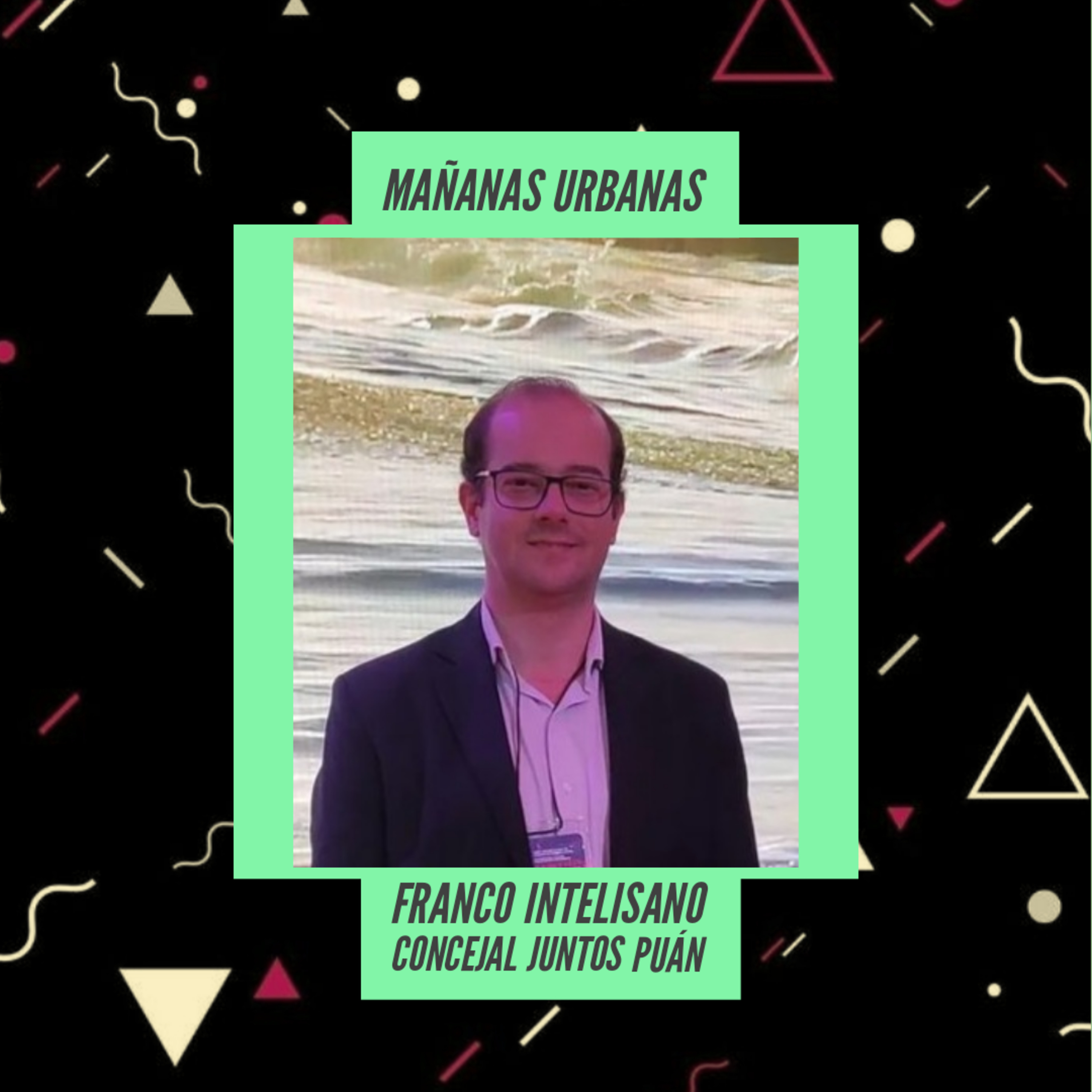 Franco Intelisano - Facundo Manes en la región 