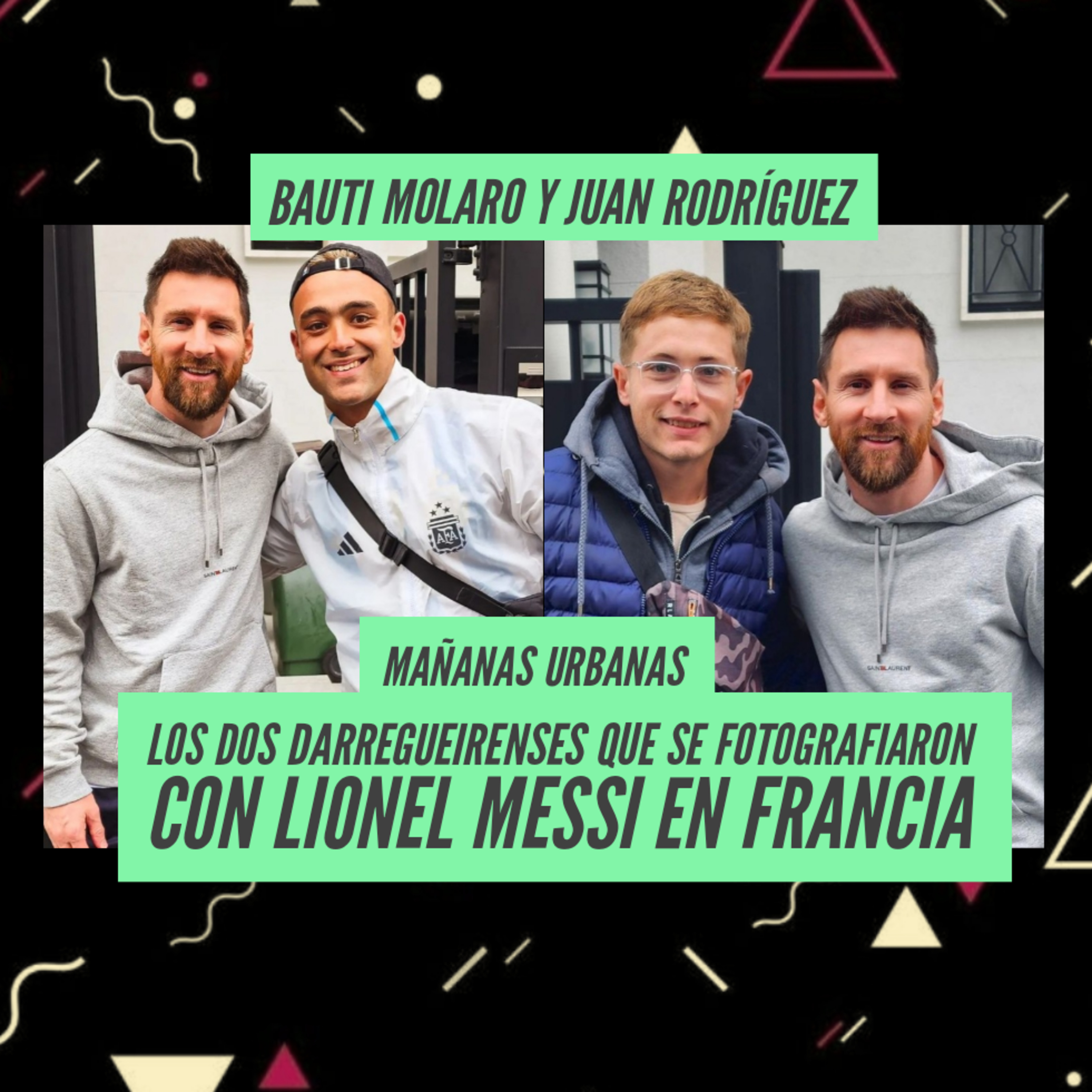 Darregueirenses con Lionel Messi - Mañanas Urbanas episode artwork