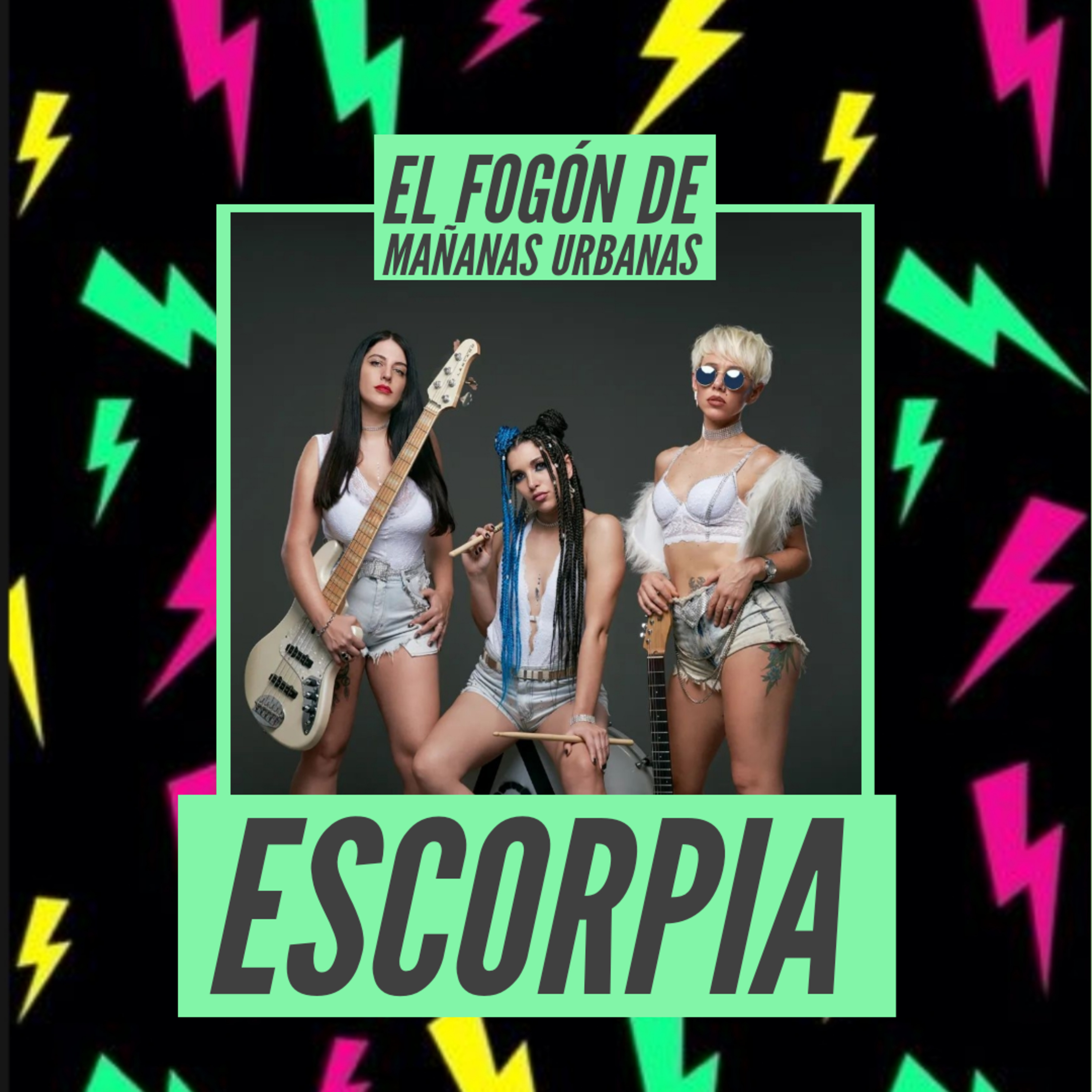 El Fogón De Mañanas Urbanas - Escorpia  episode artwork